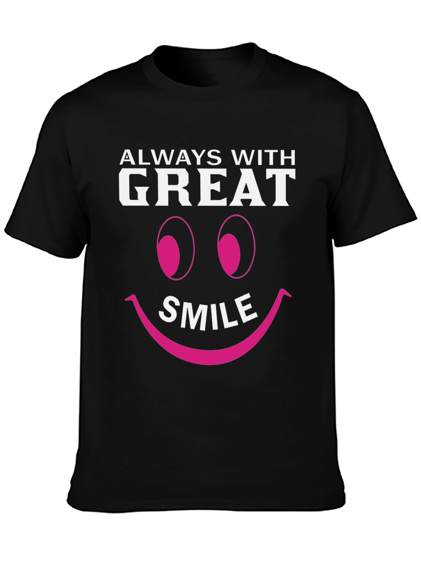 Always With Great Smile Graphic T-Shirt