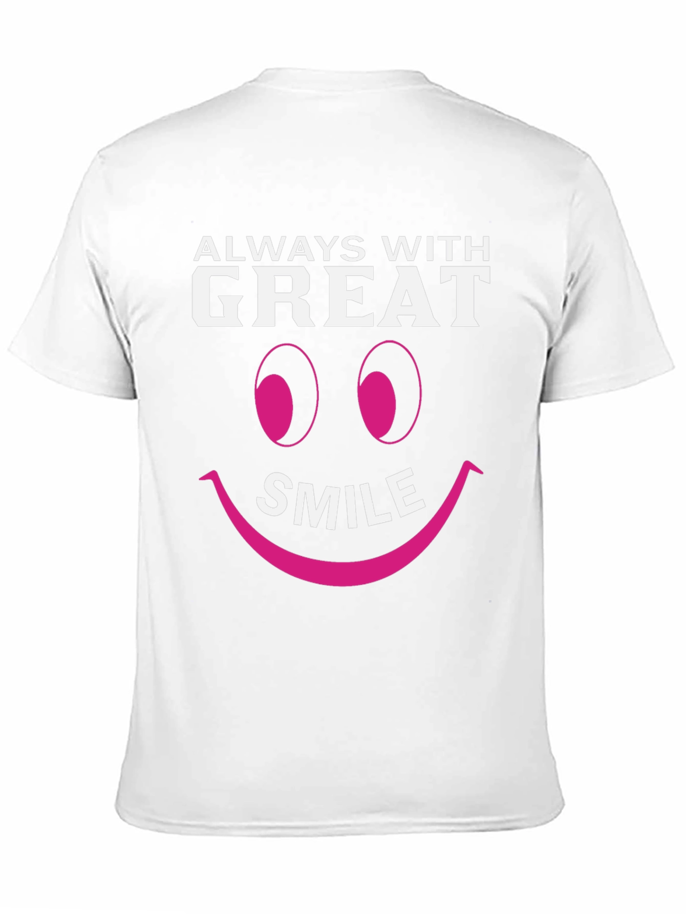 Always With Great Smile Graphic T-Shirt