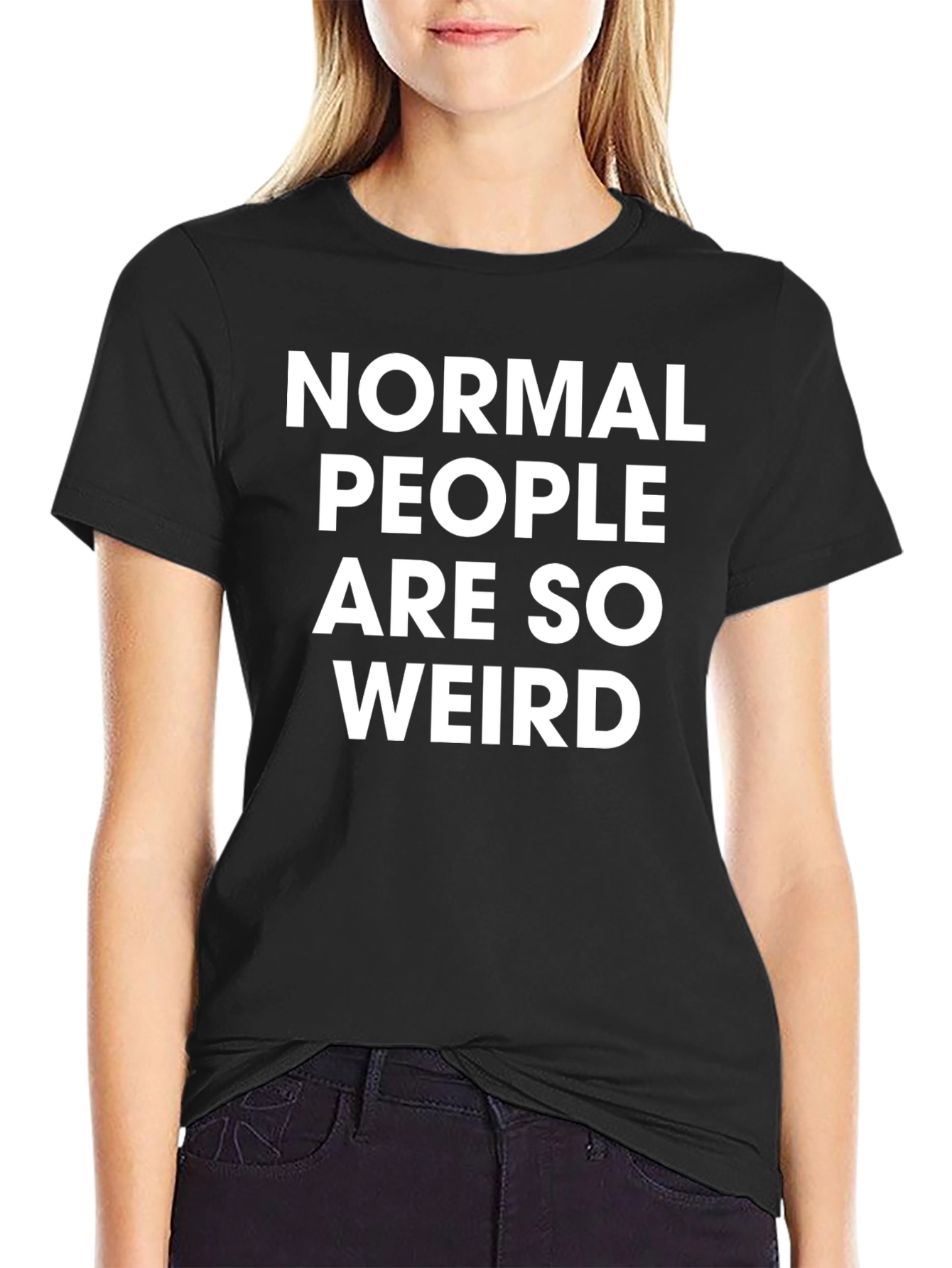 Normal People Are So Weird Black T-Shirt