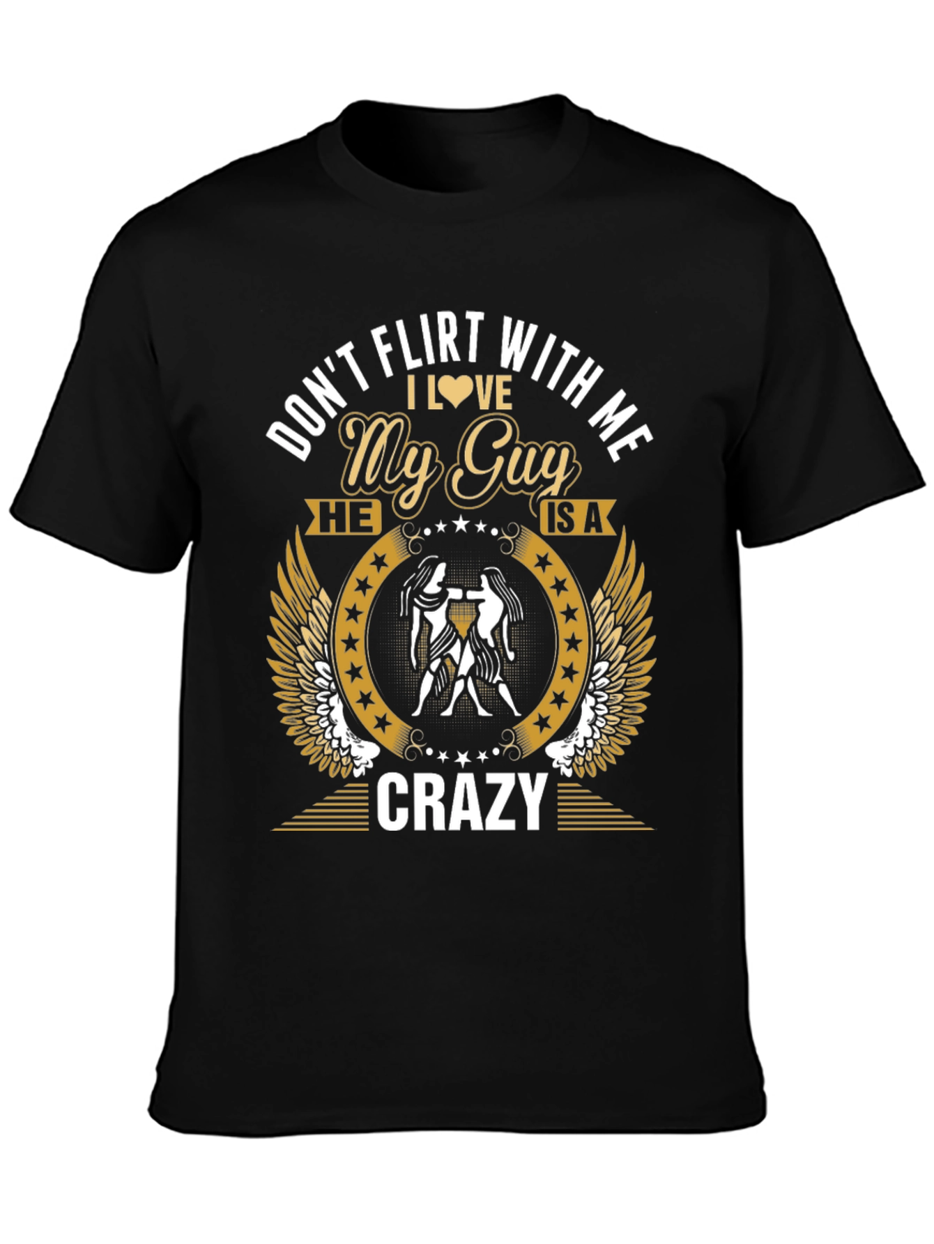 Dont Flirt With Me My Guy T-Shirt