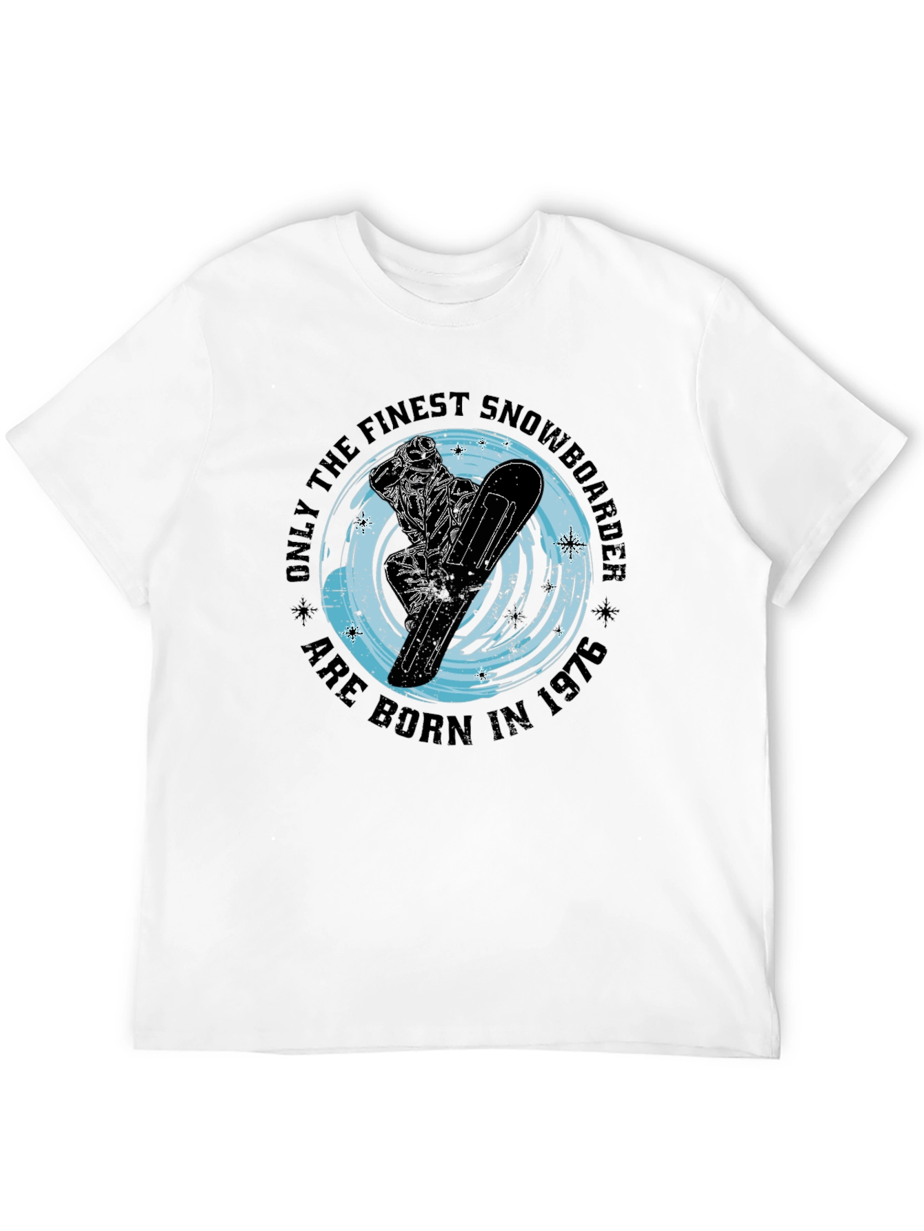 Finest Snowboarder Born in 1976 Black T-Shirt