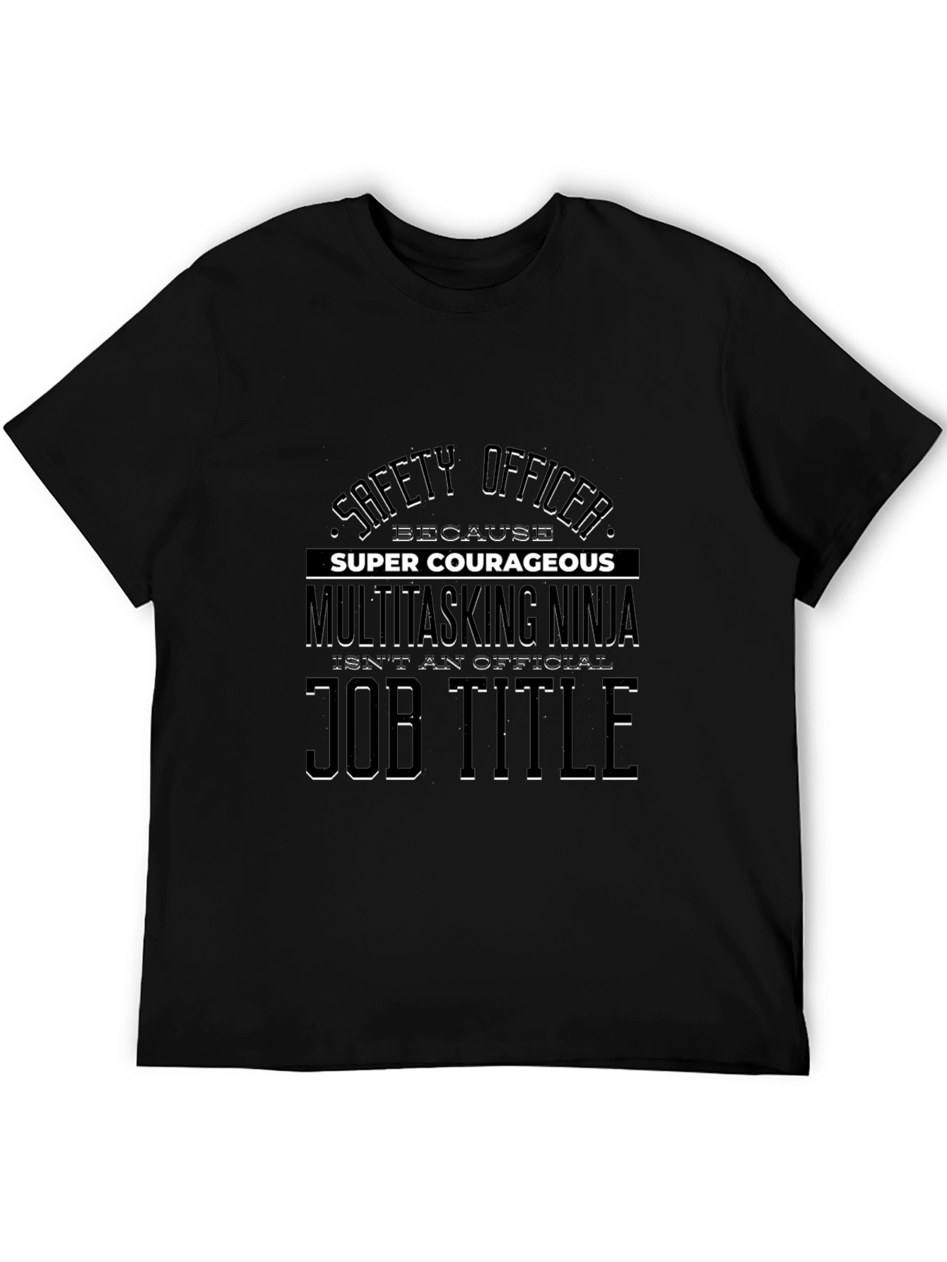 Safety Officer Super Courageous T-Shirt