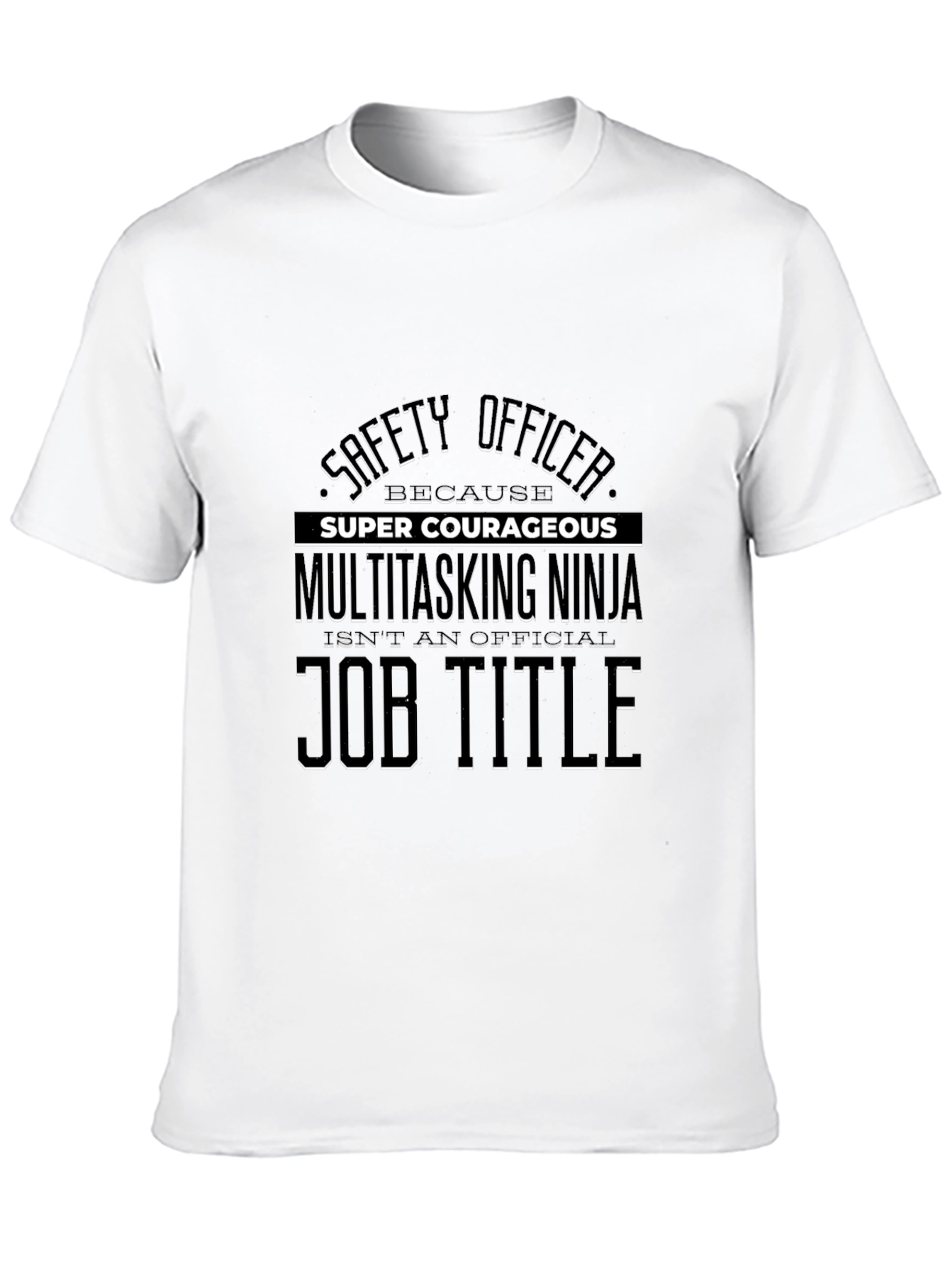 Safety Officer Super Courageous T-Shirt