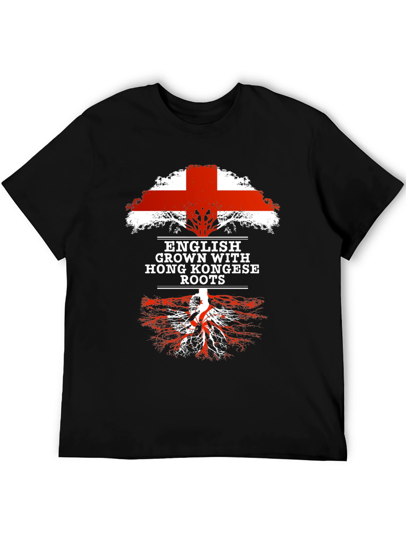 English Grown with Hong Kongese Roots T-Shirt