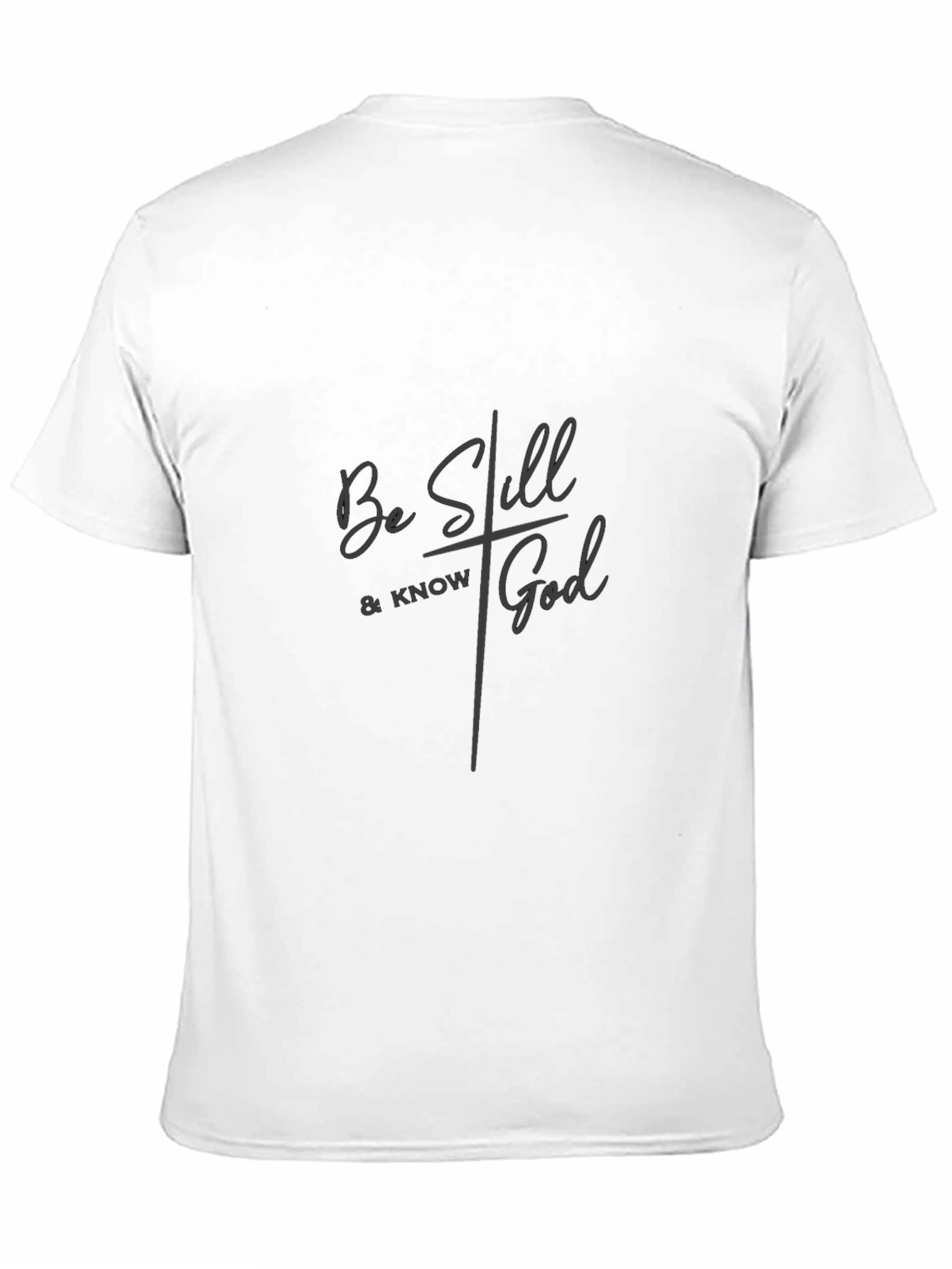 Be Still & Know God T-Shirt - Christian Apparel