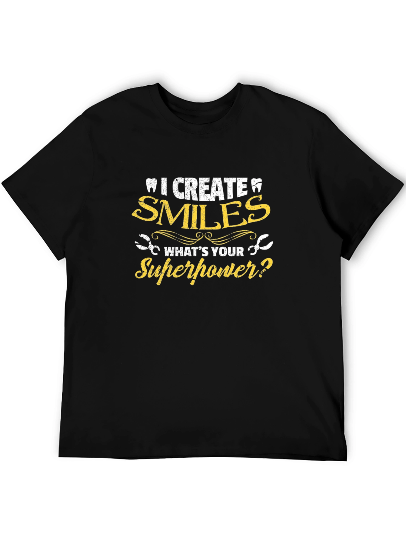 I Create Smiles Superpower Dentist T-Shirt