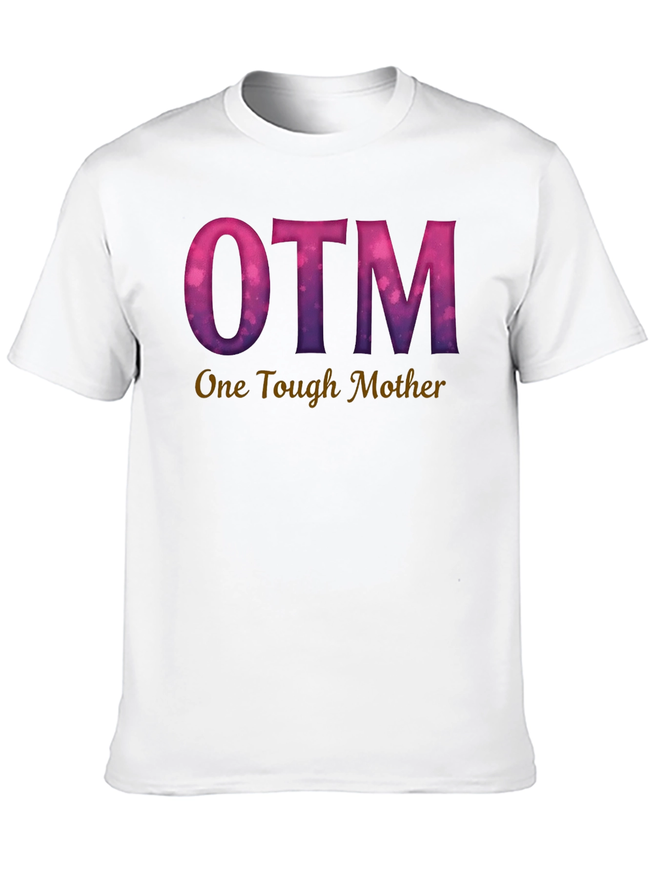 OTM One Tough Mother Graphic Tee