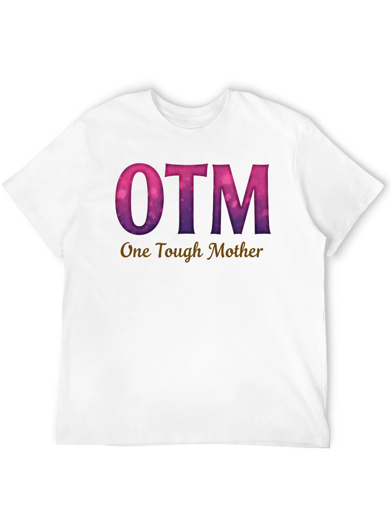 OTM One Tough Mother Graphic Tee