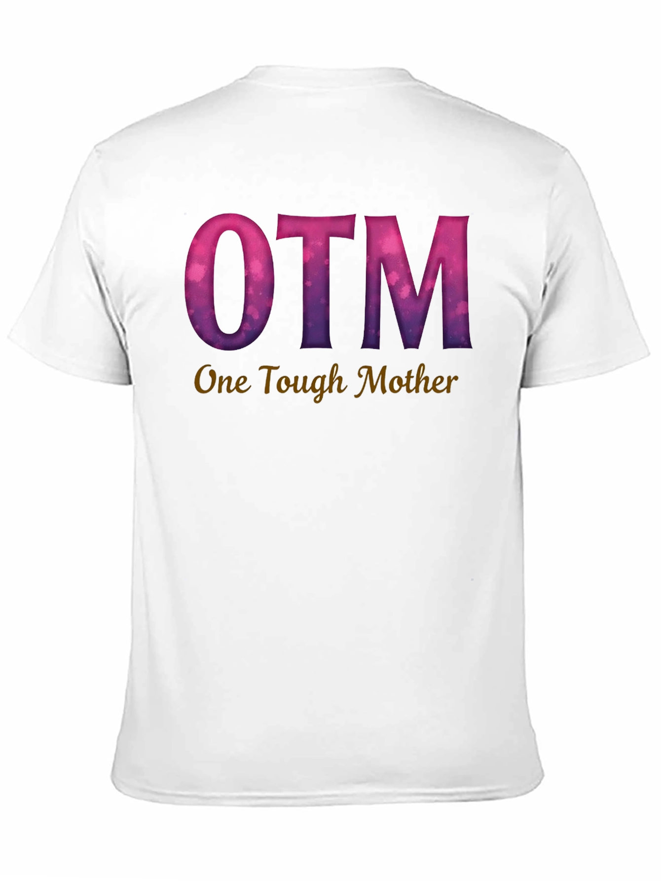 OTM One Tough Mother Graphic Tee