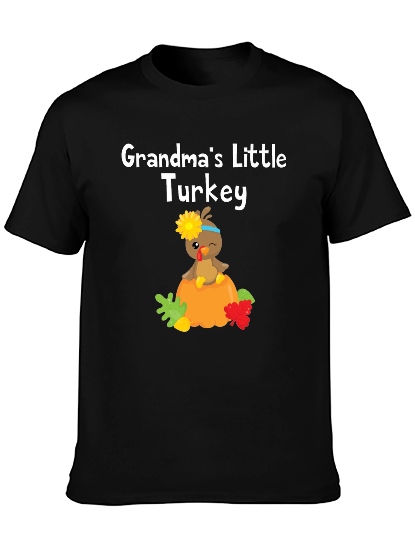 Grandmas Little Turkey Thanksgiving T-Shirt
