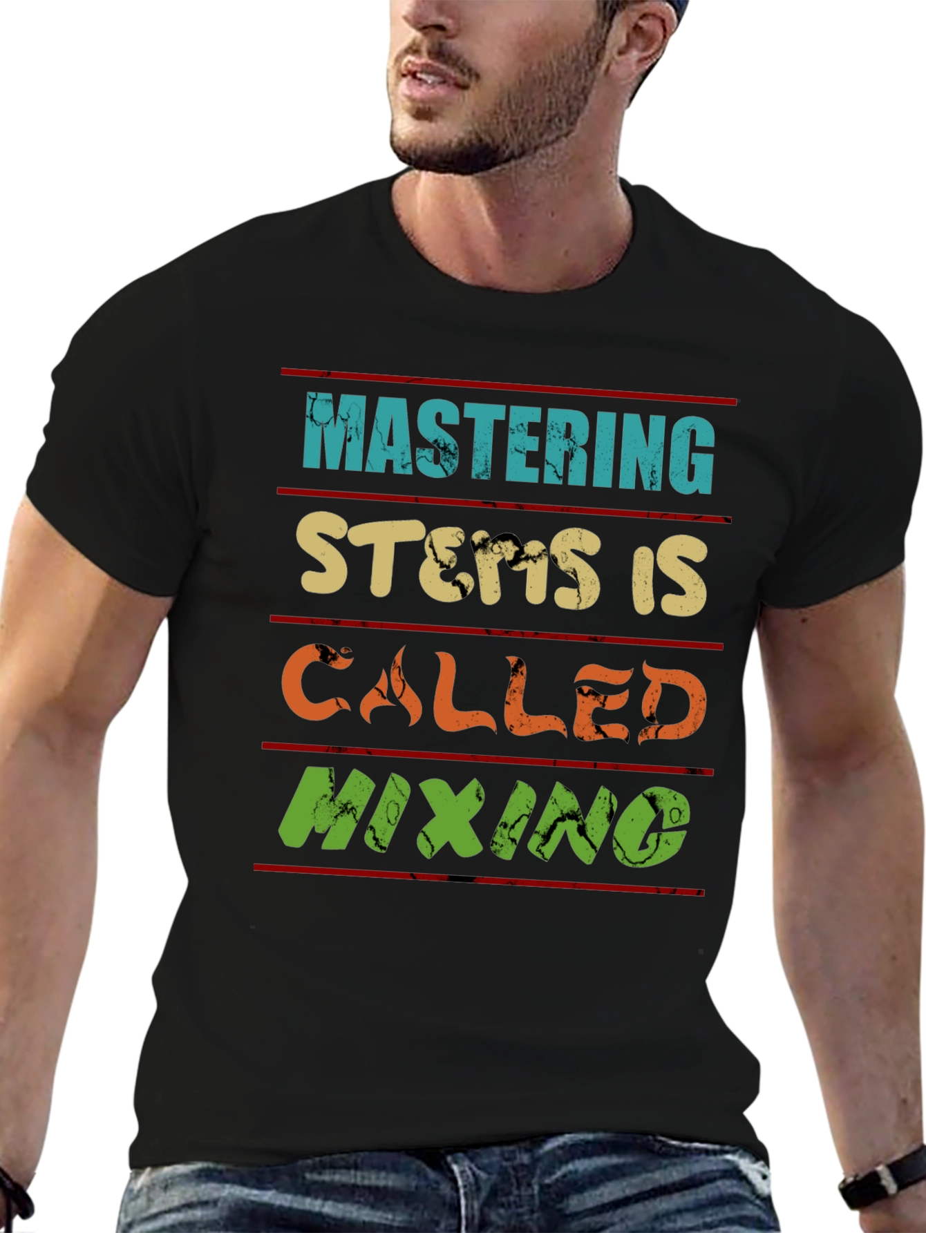 Mastering Stems is Called Mixing T-Shirt