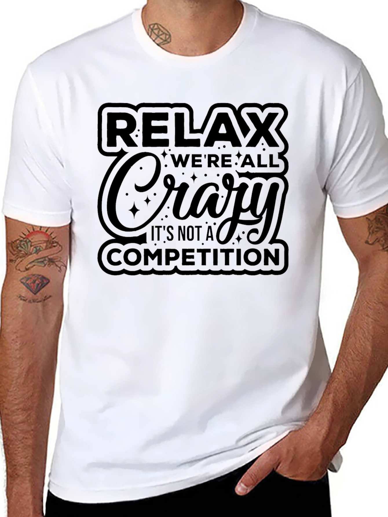 Relax Were All Crazy Graphic T-Shirt