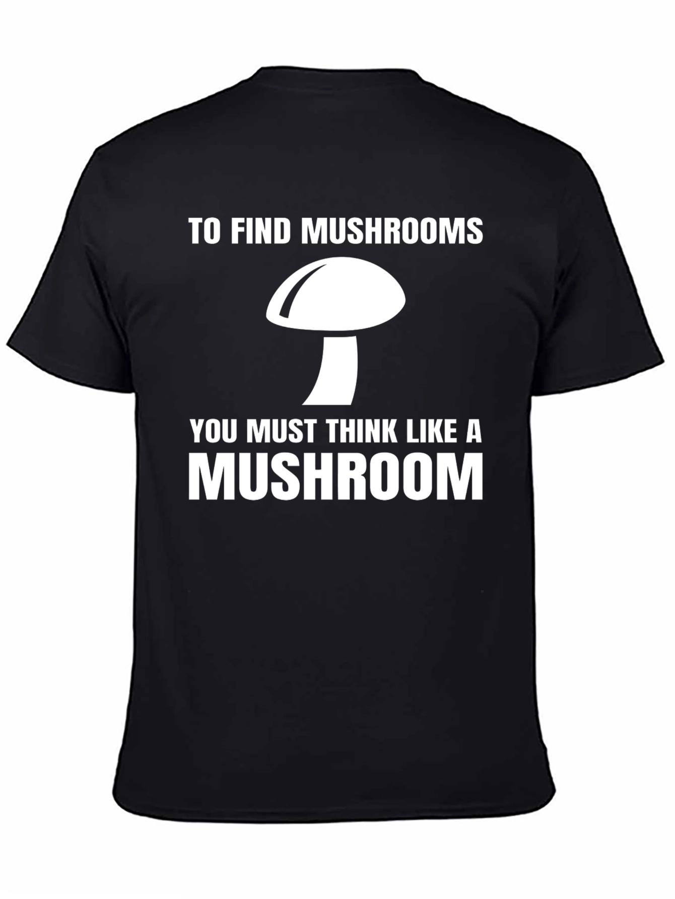 Think Like a Mushroom Graphic Tee