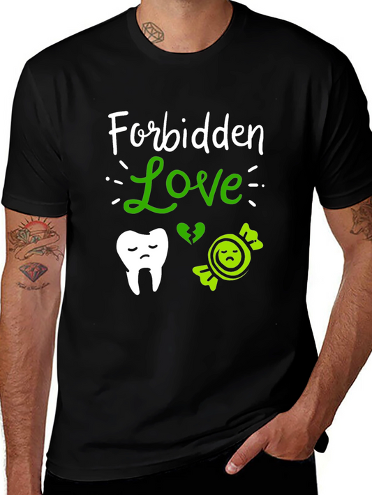 Forbidden Love T-Shirt Dentist Candy Pun Tee
