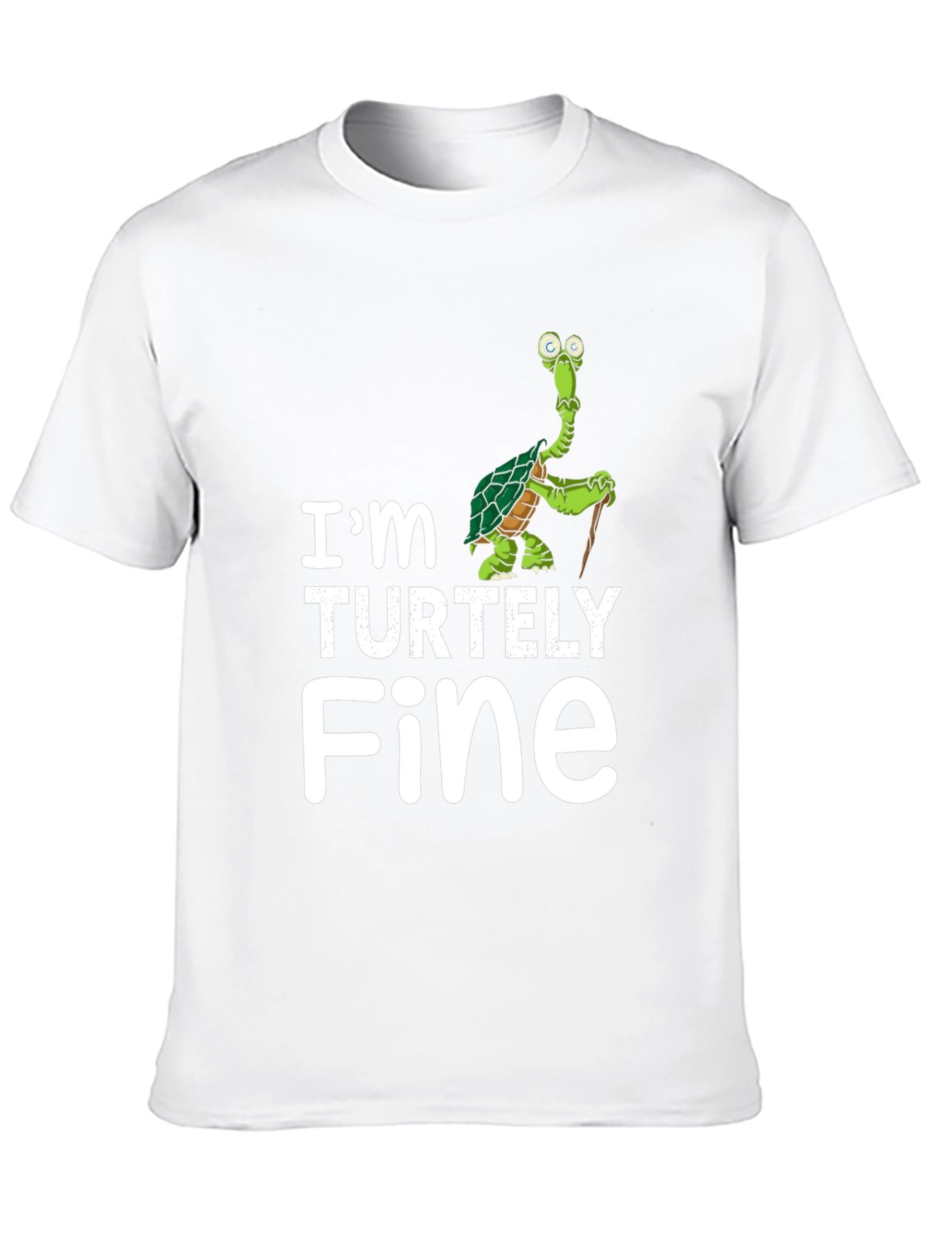 Im Turtley Fine Funny Turtle Graphic T-Shirt