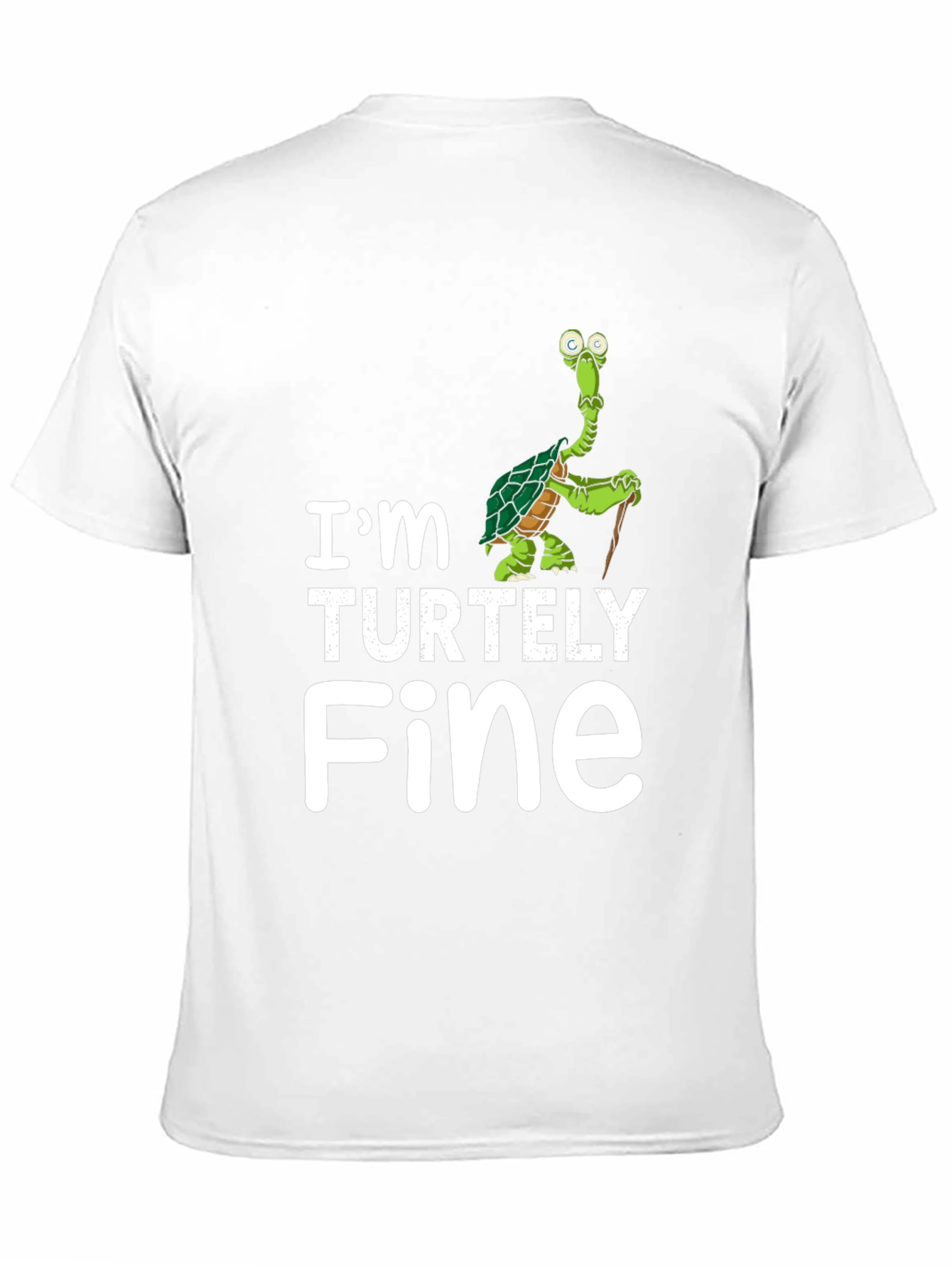 Im Turtley Fine Funny Turtle Graphic T-Shirt