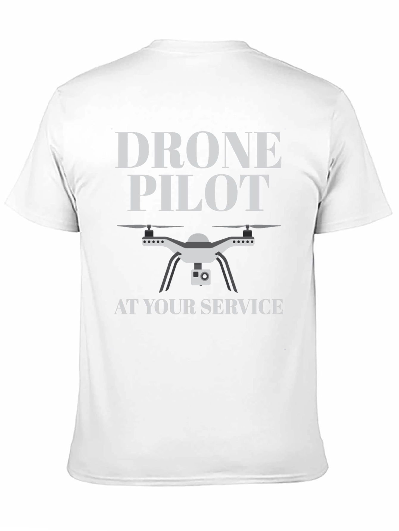 Drone Pilot T-Shirt - At Your Service!