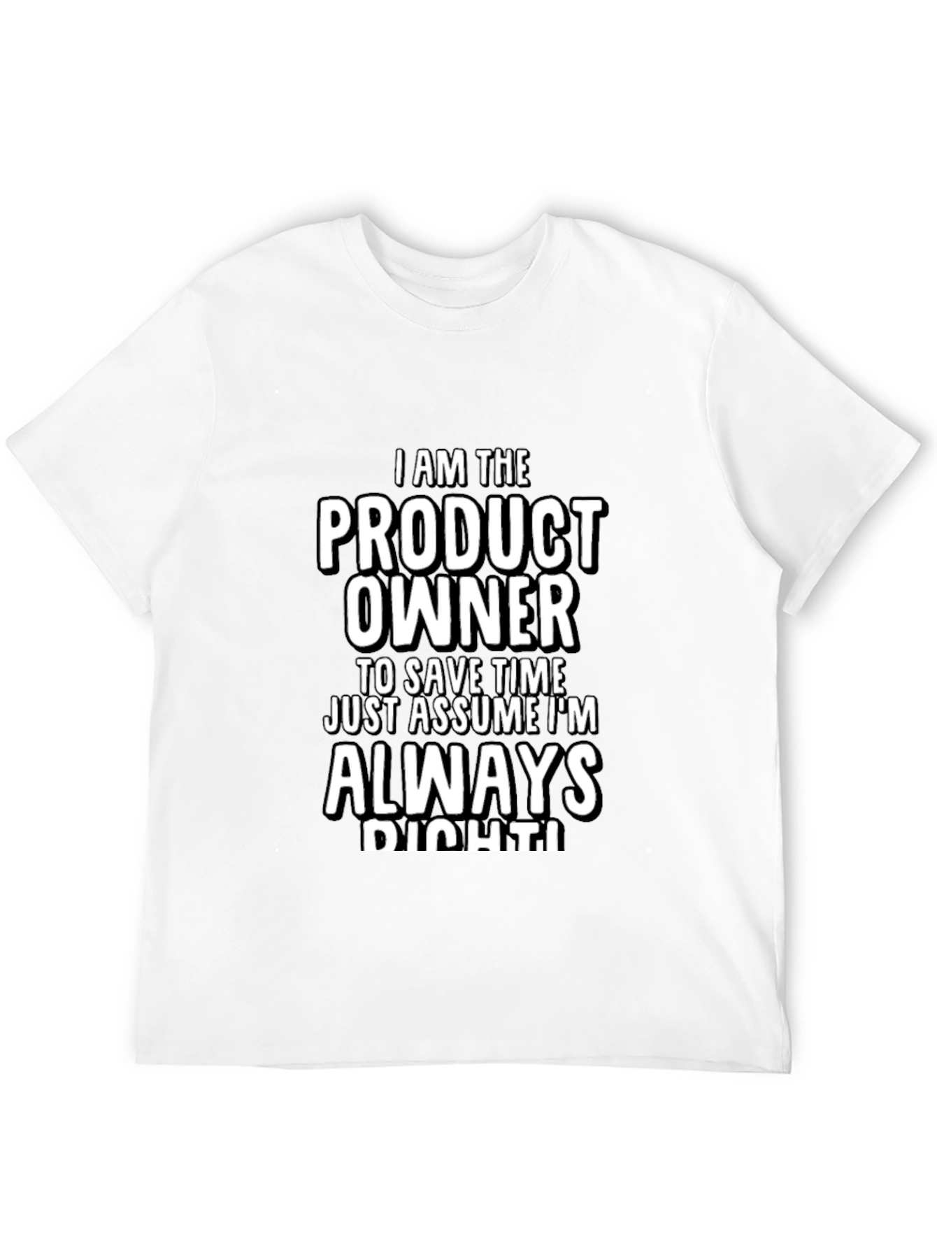 Product Owner Always Right T-Shirt