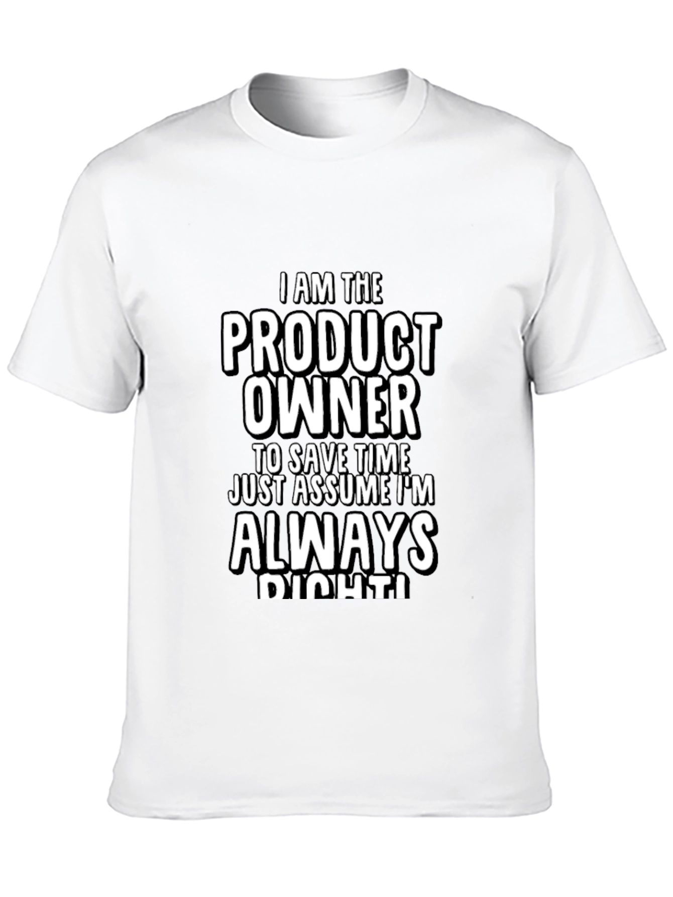 Product Owner Always Right T-Shirt