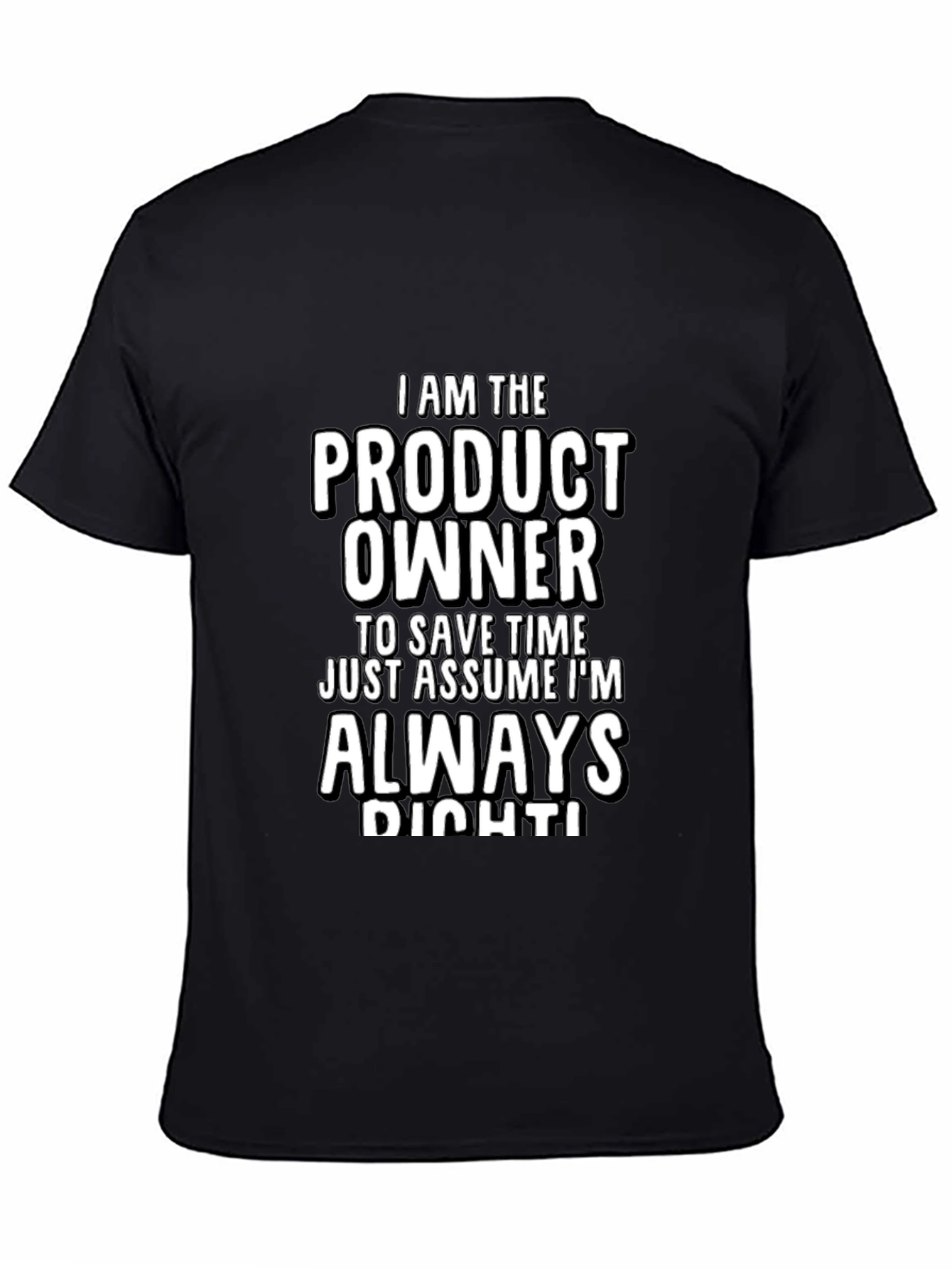 Product Owner Always Right T-Shirt