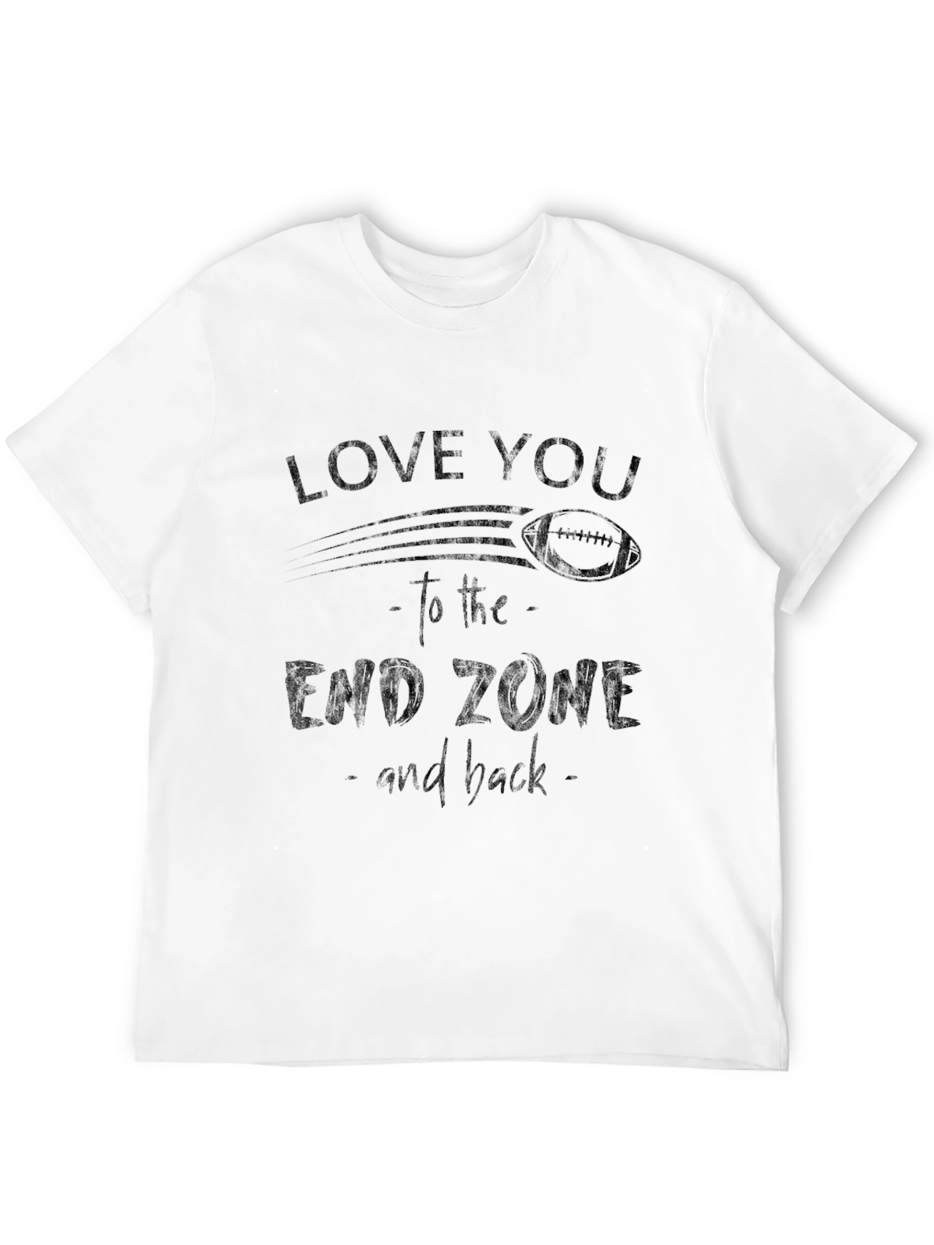 Love You to the End Zone Football T-Shirt