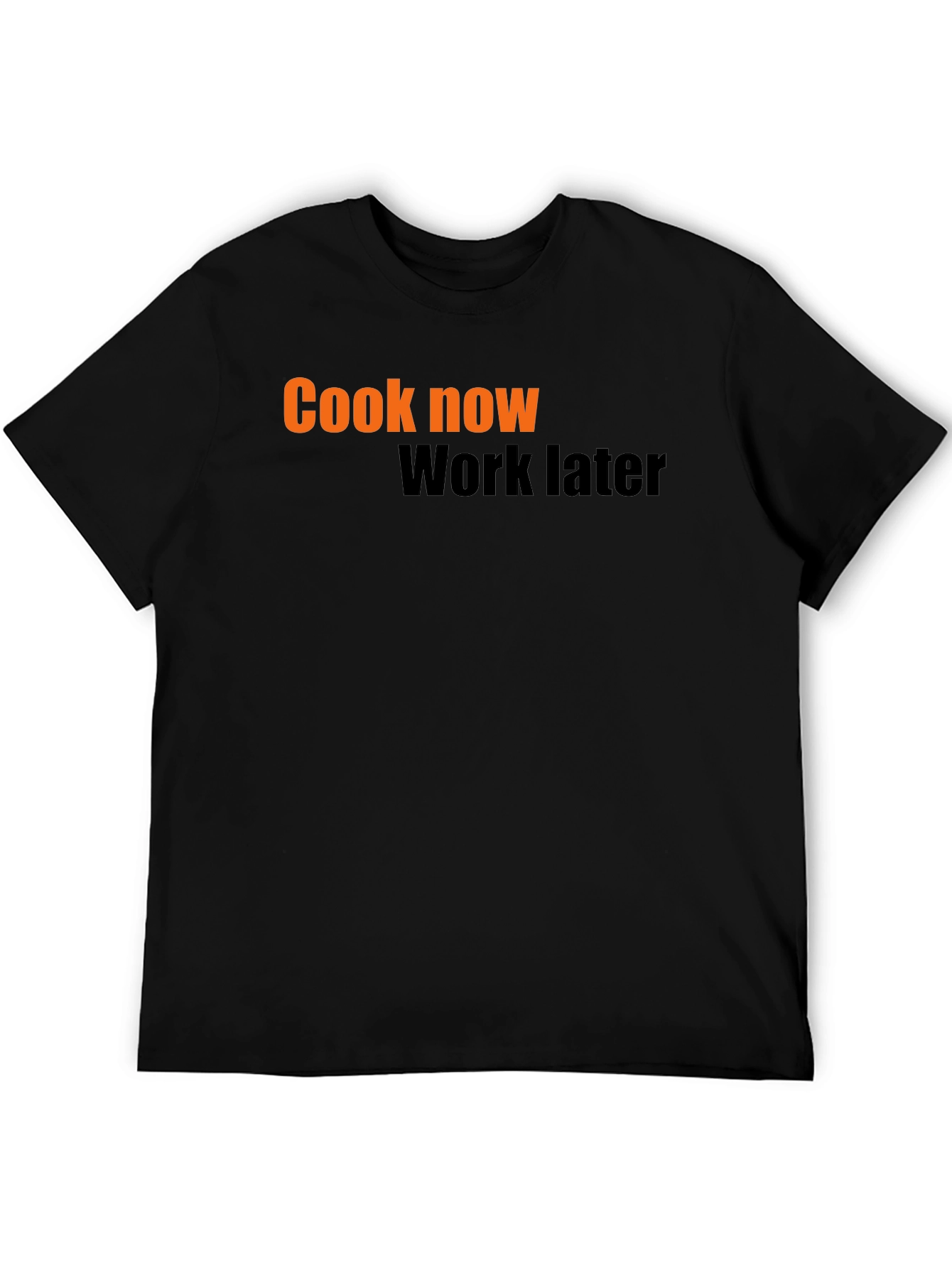 Cook Now Work Later Graphic Tee