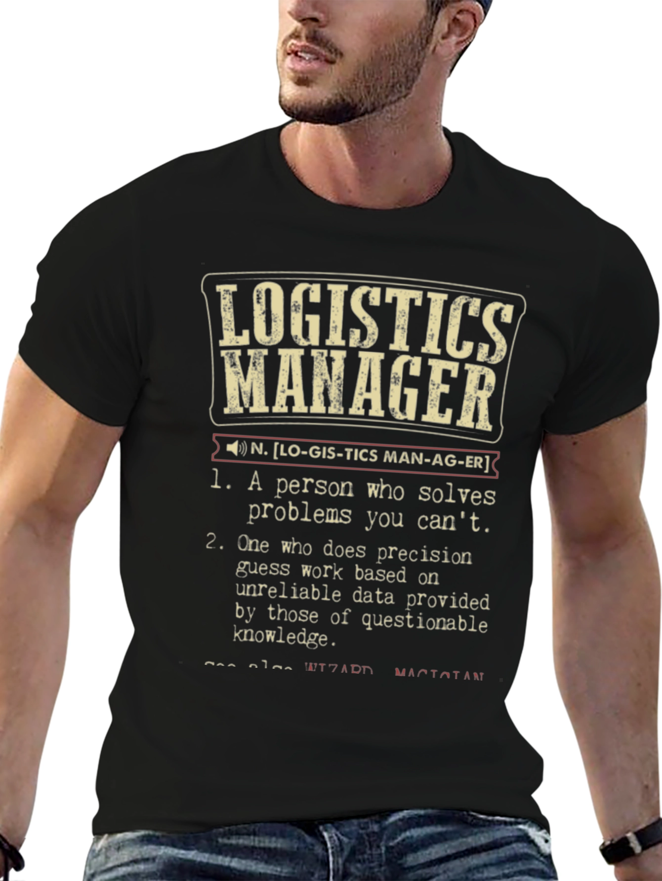 Logistics Manager Definition T-Shirt - Funny Job Title Tee