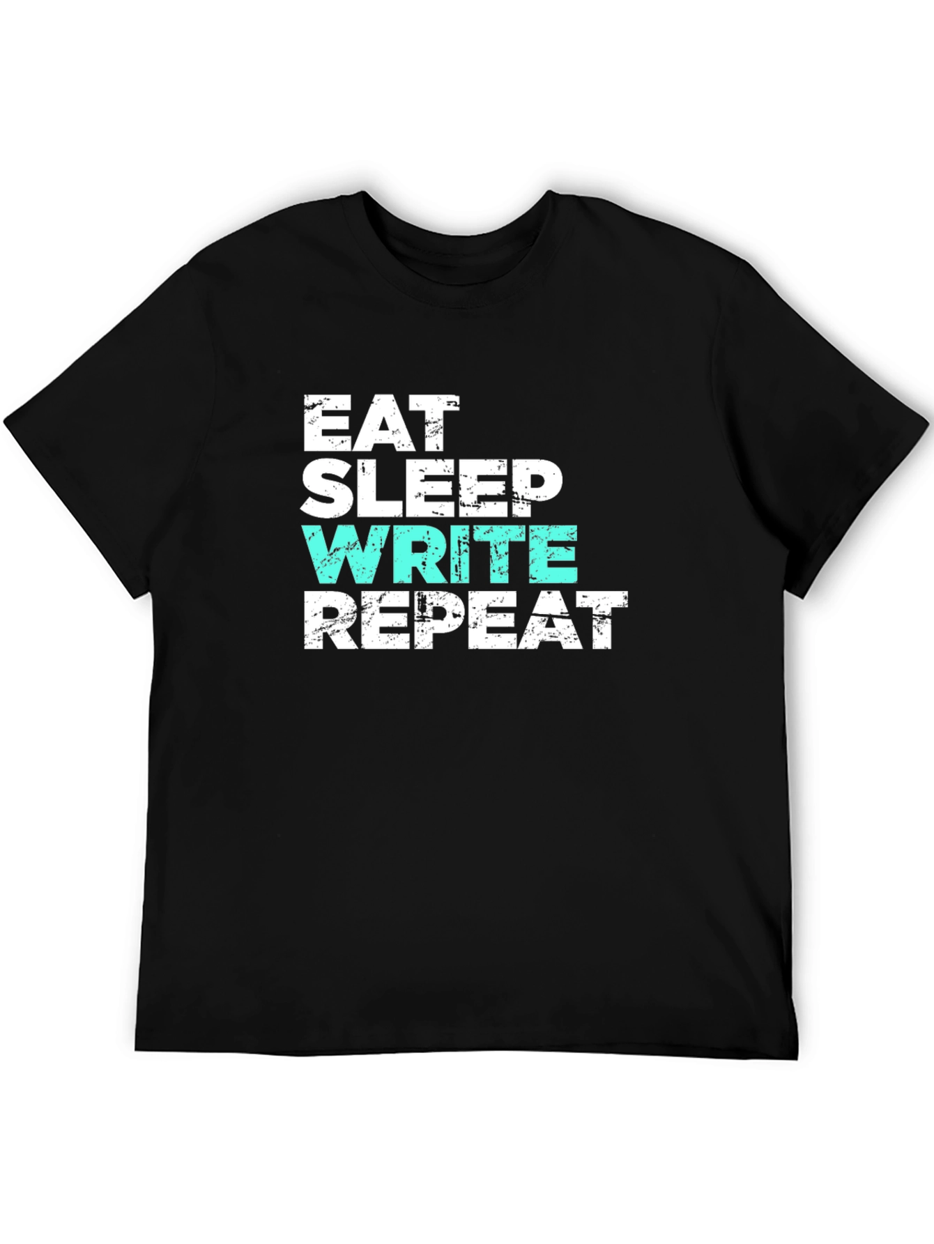 Eat Sleep Write Repeat T-Shirt - Writer Gift