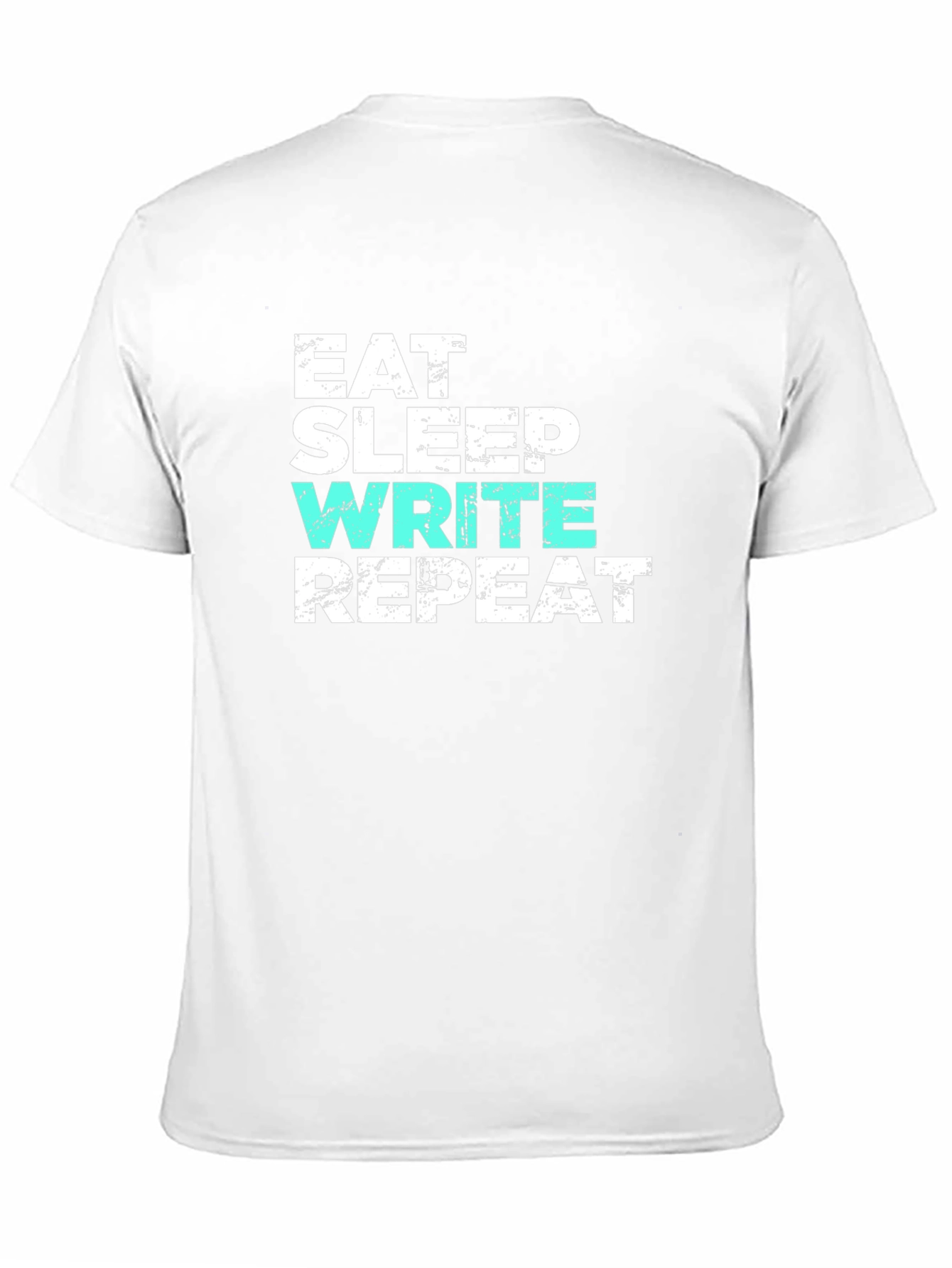 Eat Sleep Write Repeat T-Shirt - Writer Gift