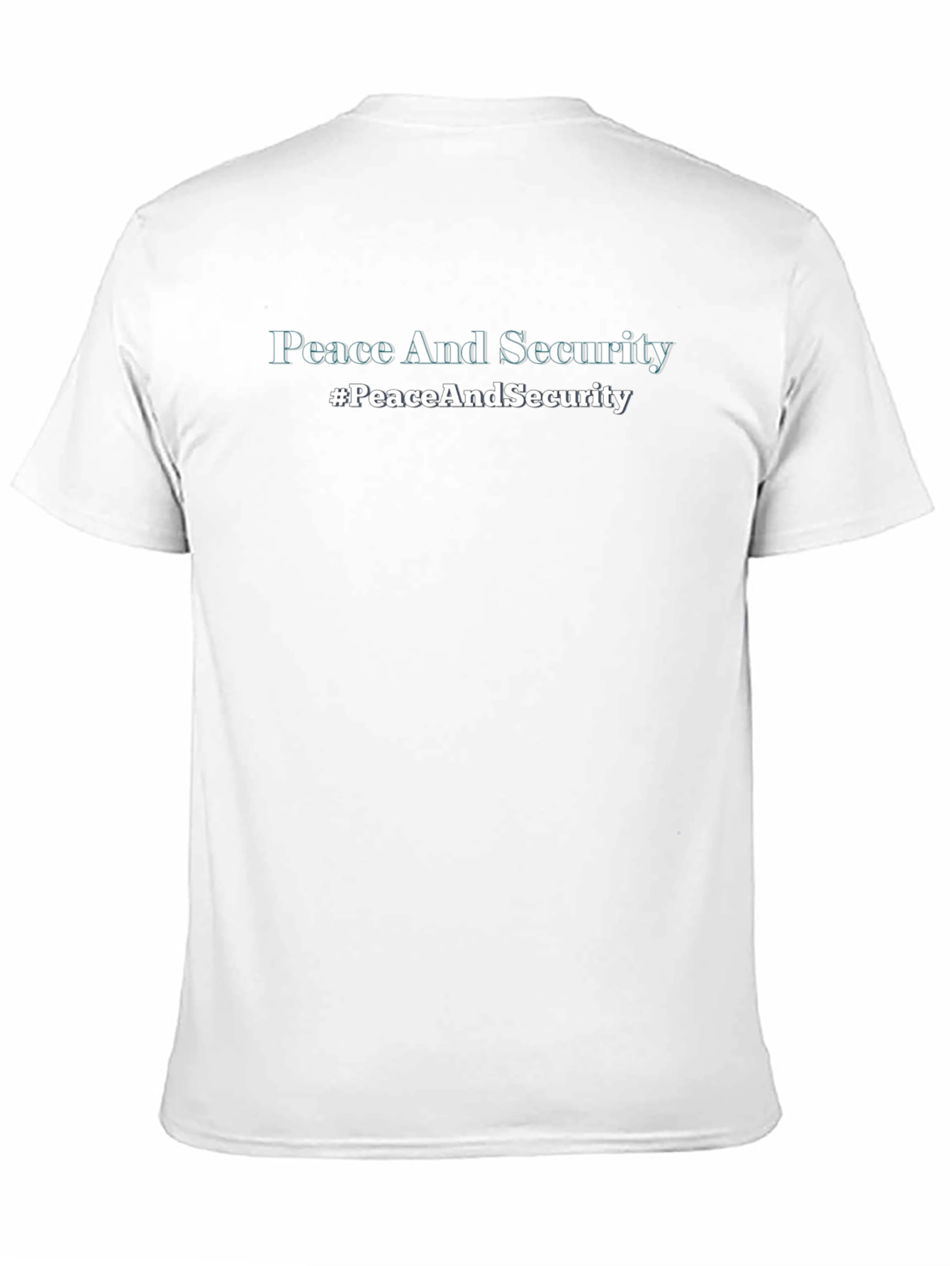 Peace and Security T-Shirt