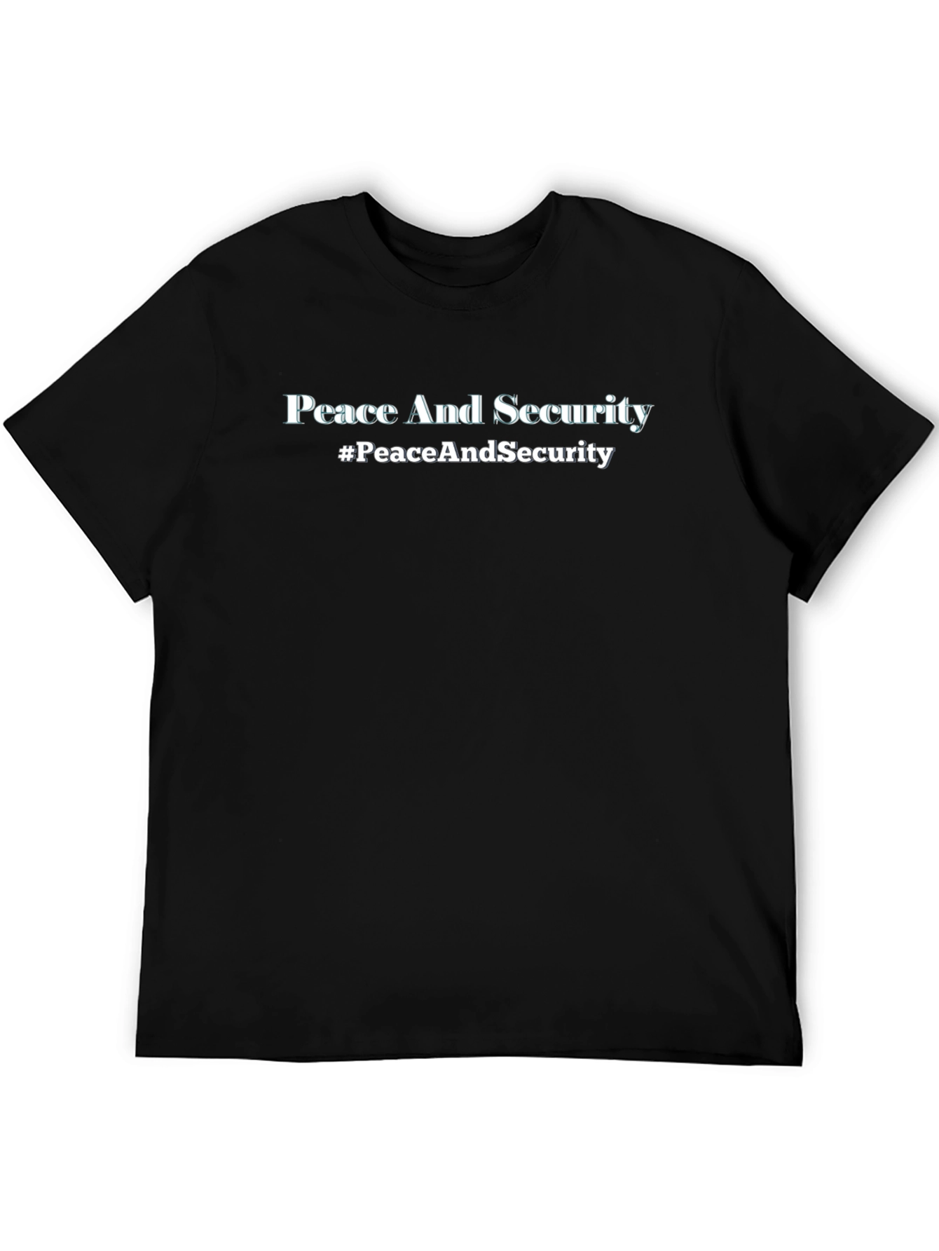Peace and Security T-Shirt