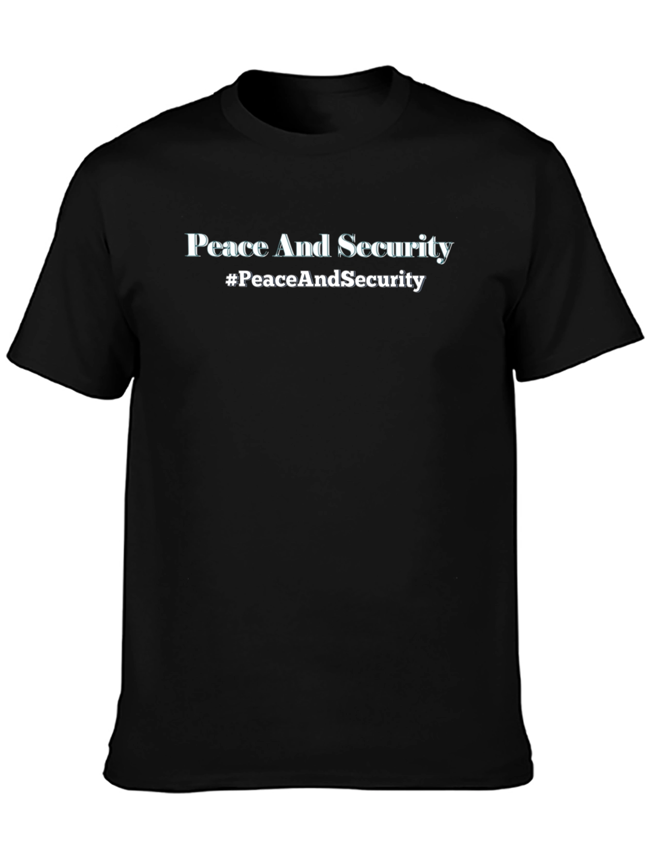 Peace and Security T-Shirt