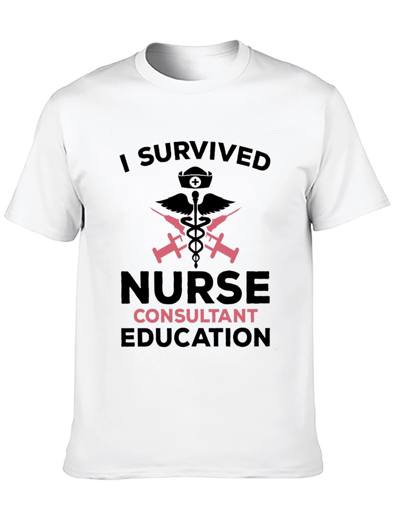 I Survived Nurse Consultant Education Black T-Shirt