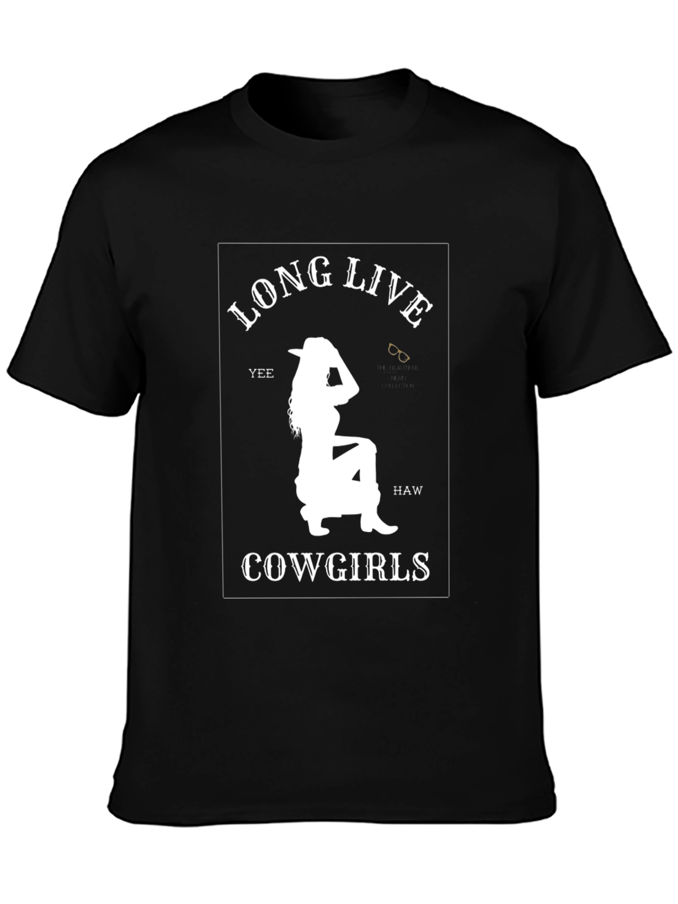 Long Live Cowgirls Tee - Yee Haw Western Style