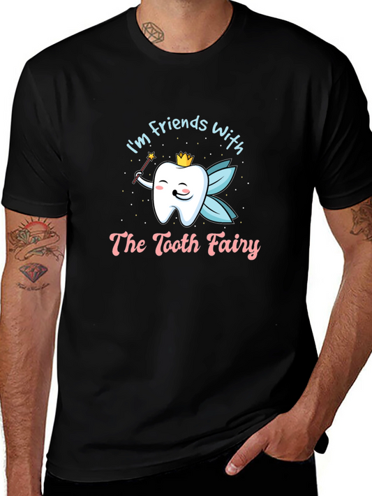 Im Friends With The Tooth Fairy Black T-Shirt