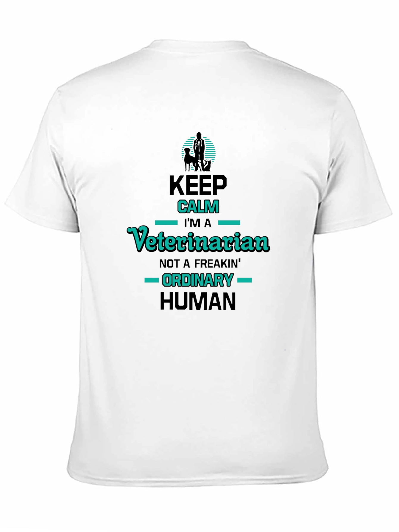 Veterinarian T-Shirt: Keep Calm Im a Veterinarian