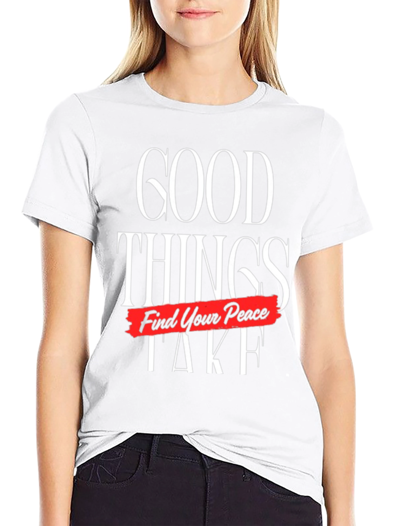 Good Things Take Time Find Your Peace Graphic Tee