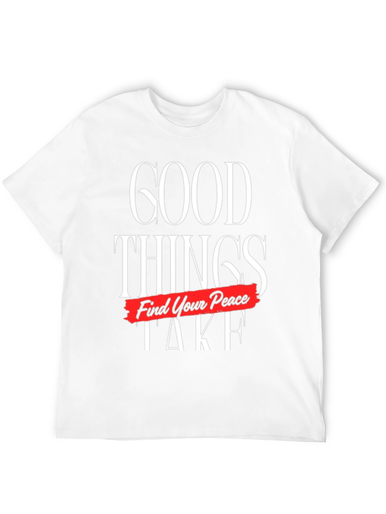 Good Things Take Time Find Your Peace Graphic Tee