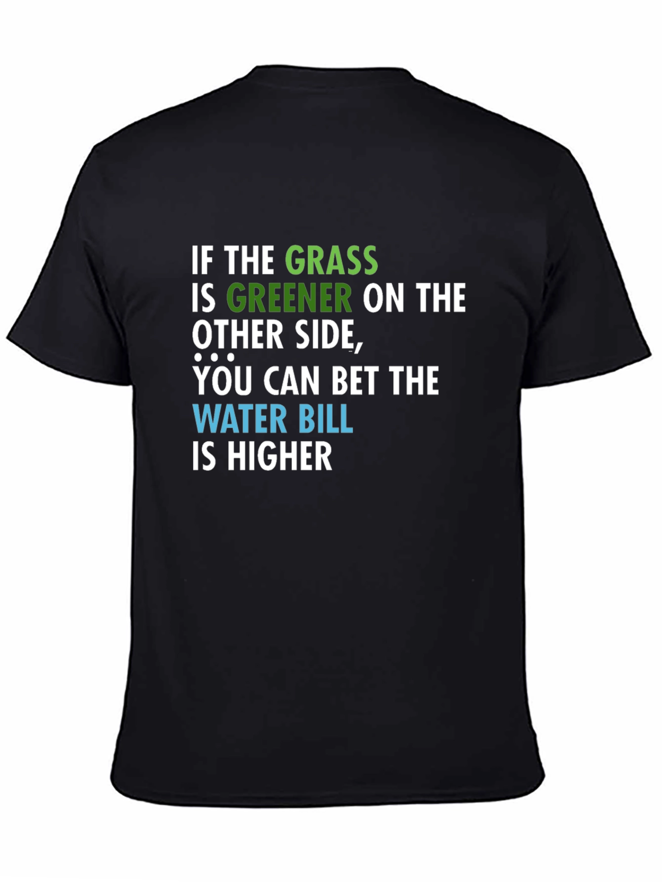 Funny Grass Greener T-Shirt