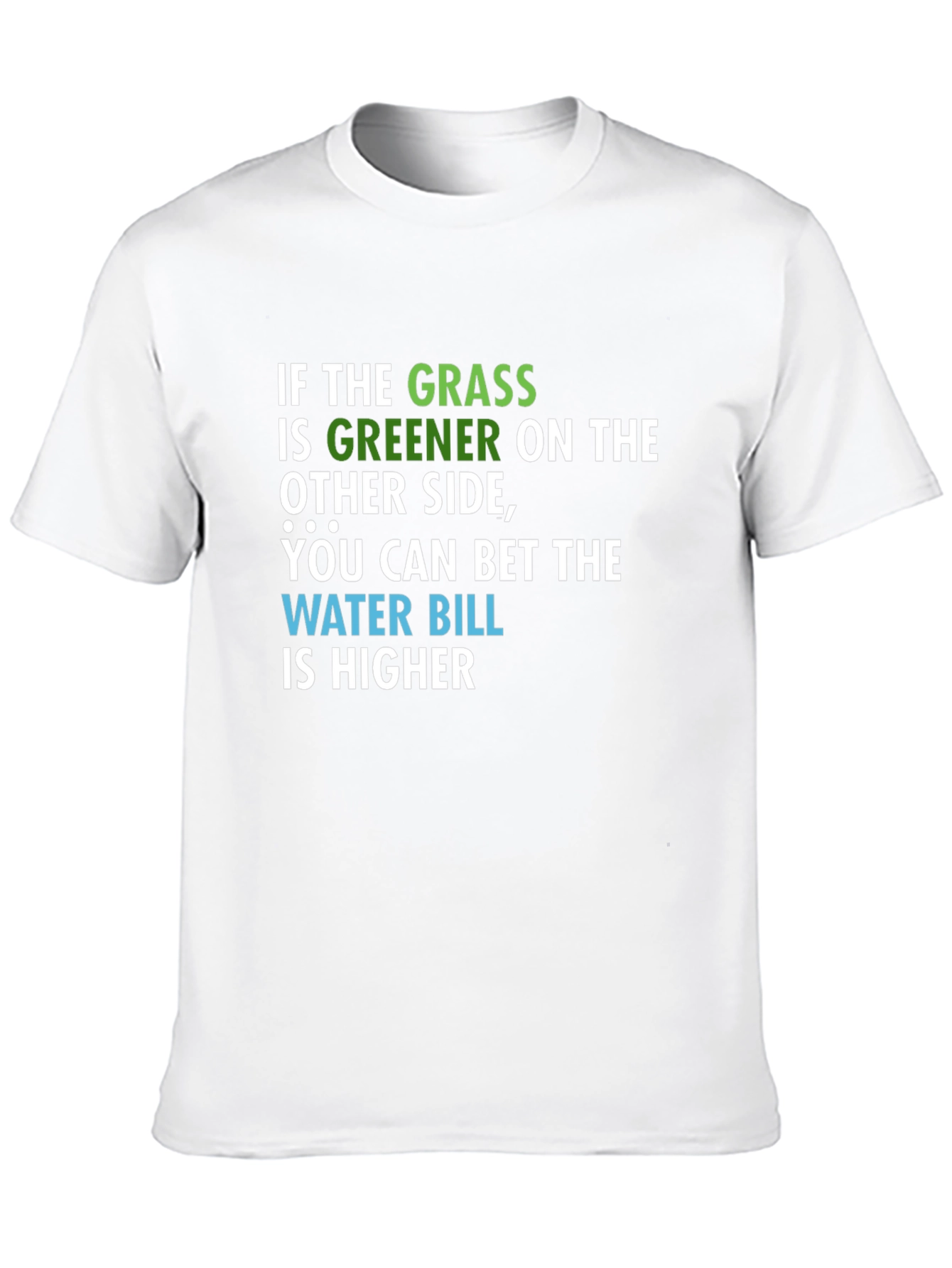 Funny Grass Greener T-Shirt