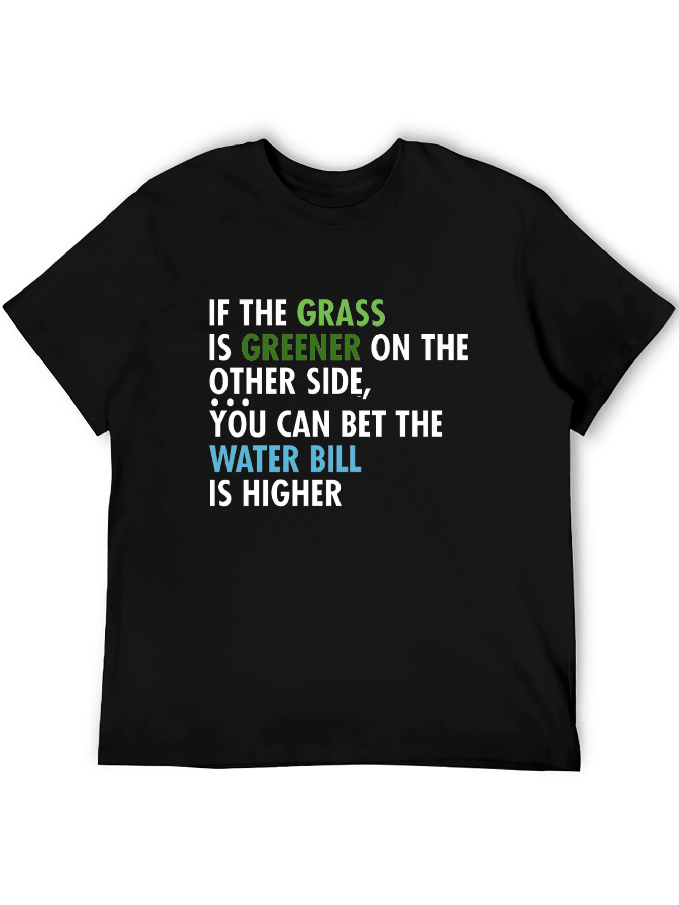 Funny Grass Greener T-Shirt