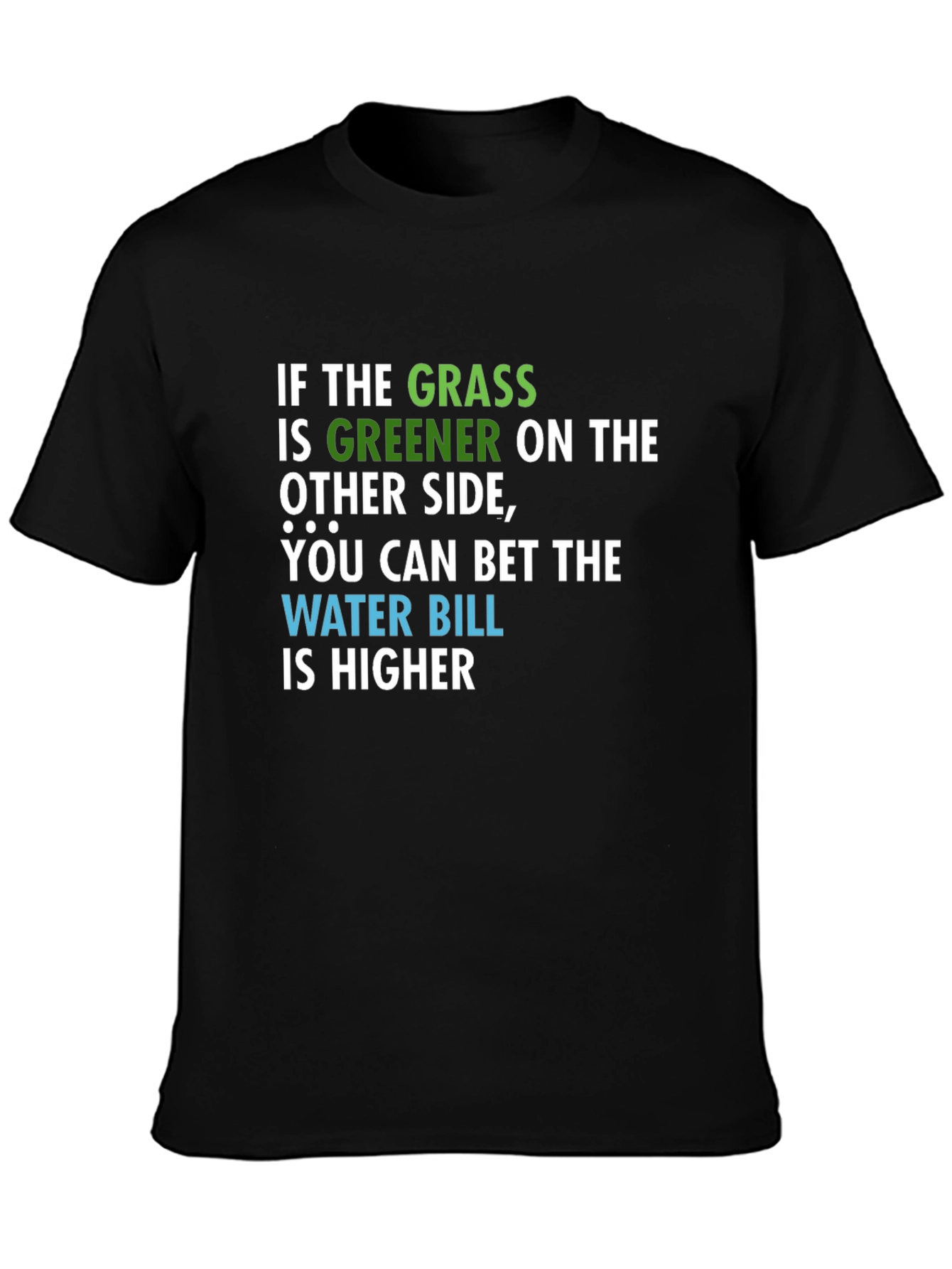 Funny Grass Greener T-Shirt