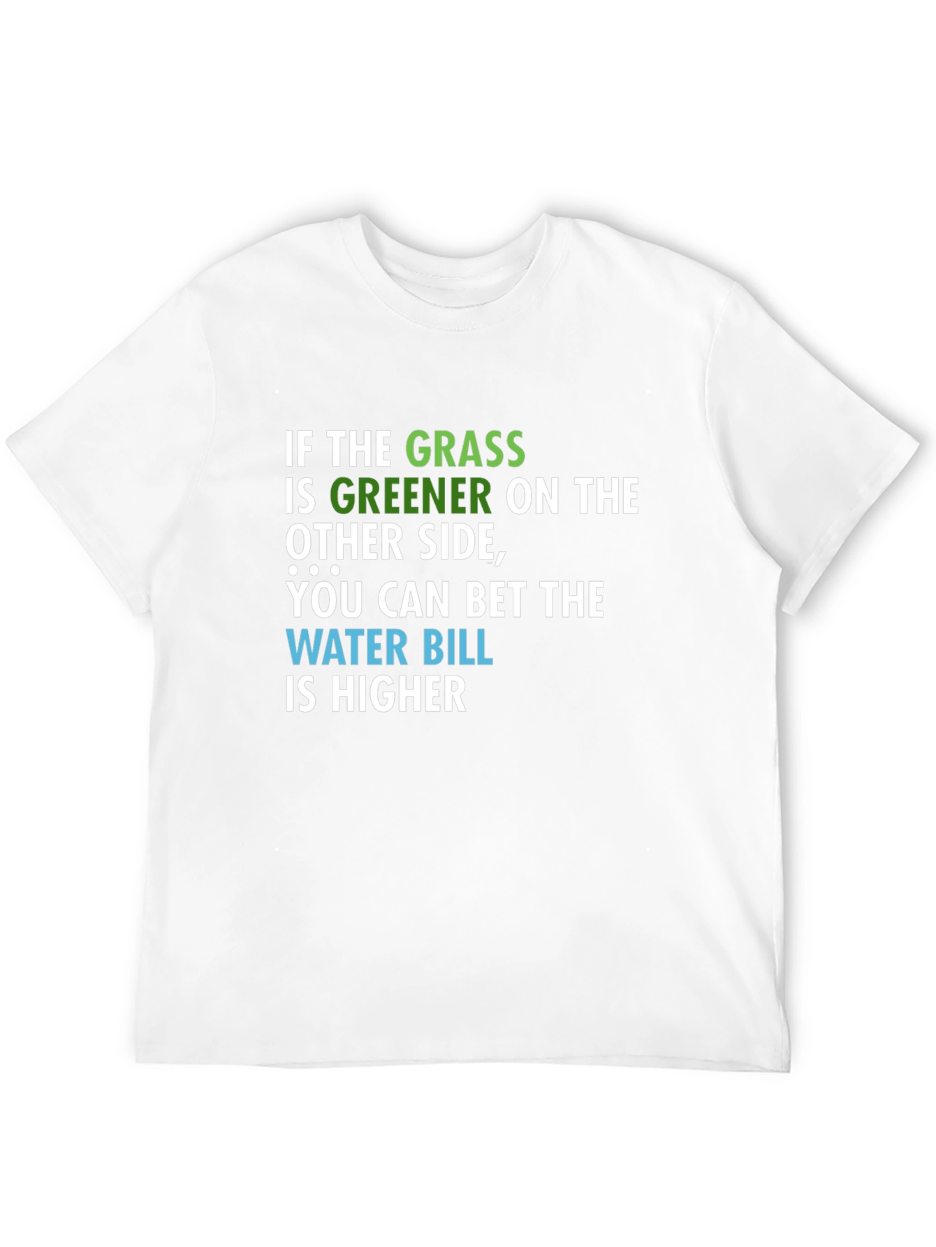 Funny Grass Greener T-Shirt
