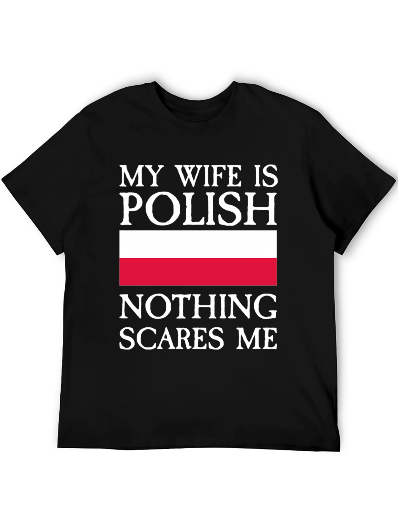 My Wife is Polish - Funny Mens T-Shirt