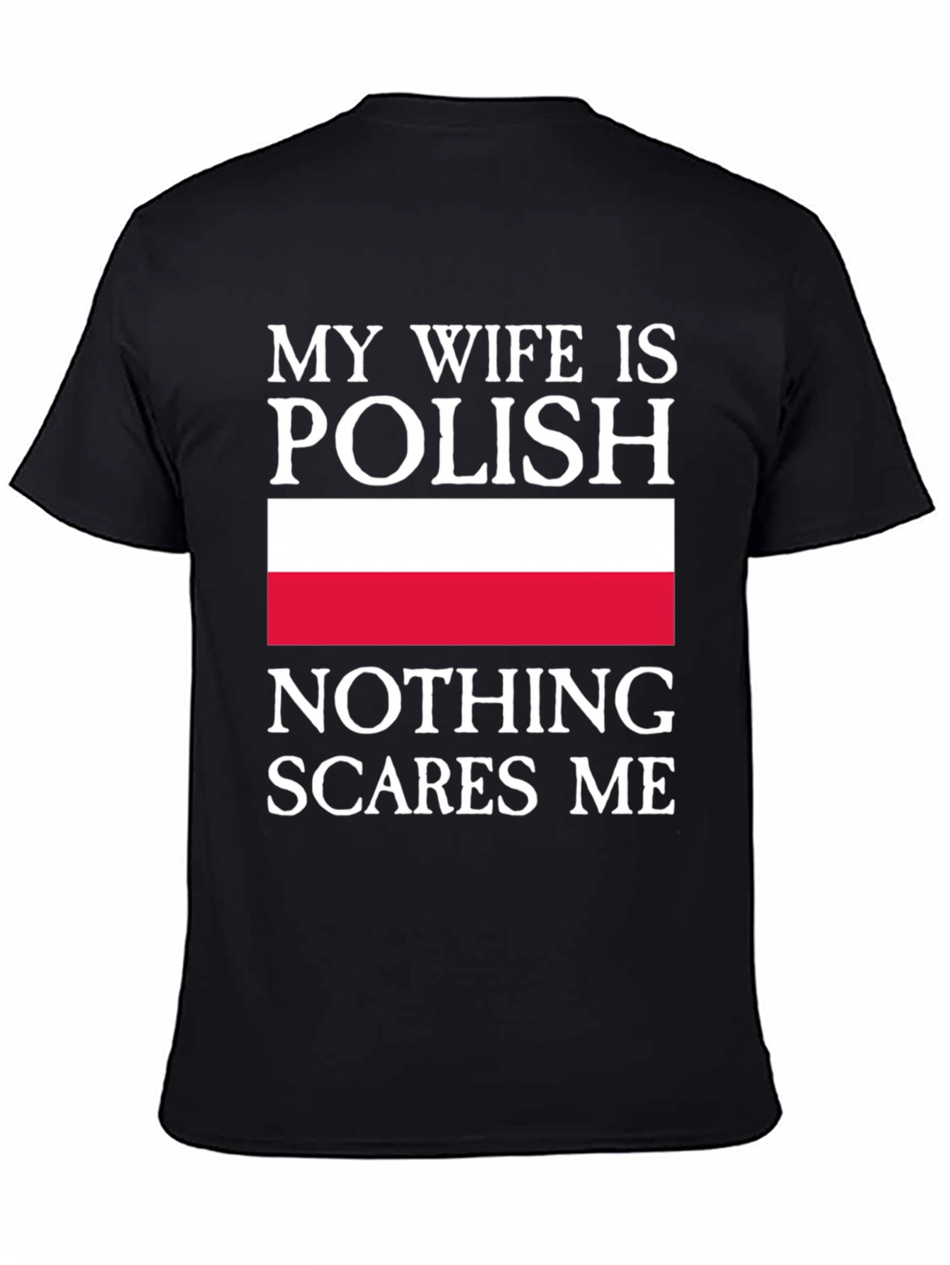 My Wife is Polish - Funny Mens T-Shirt