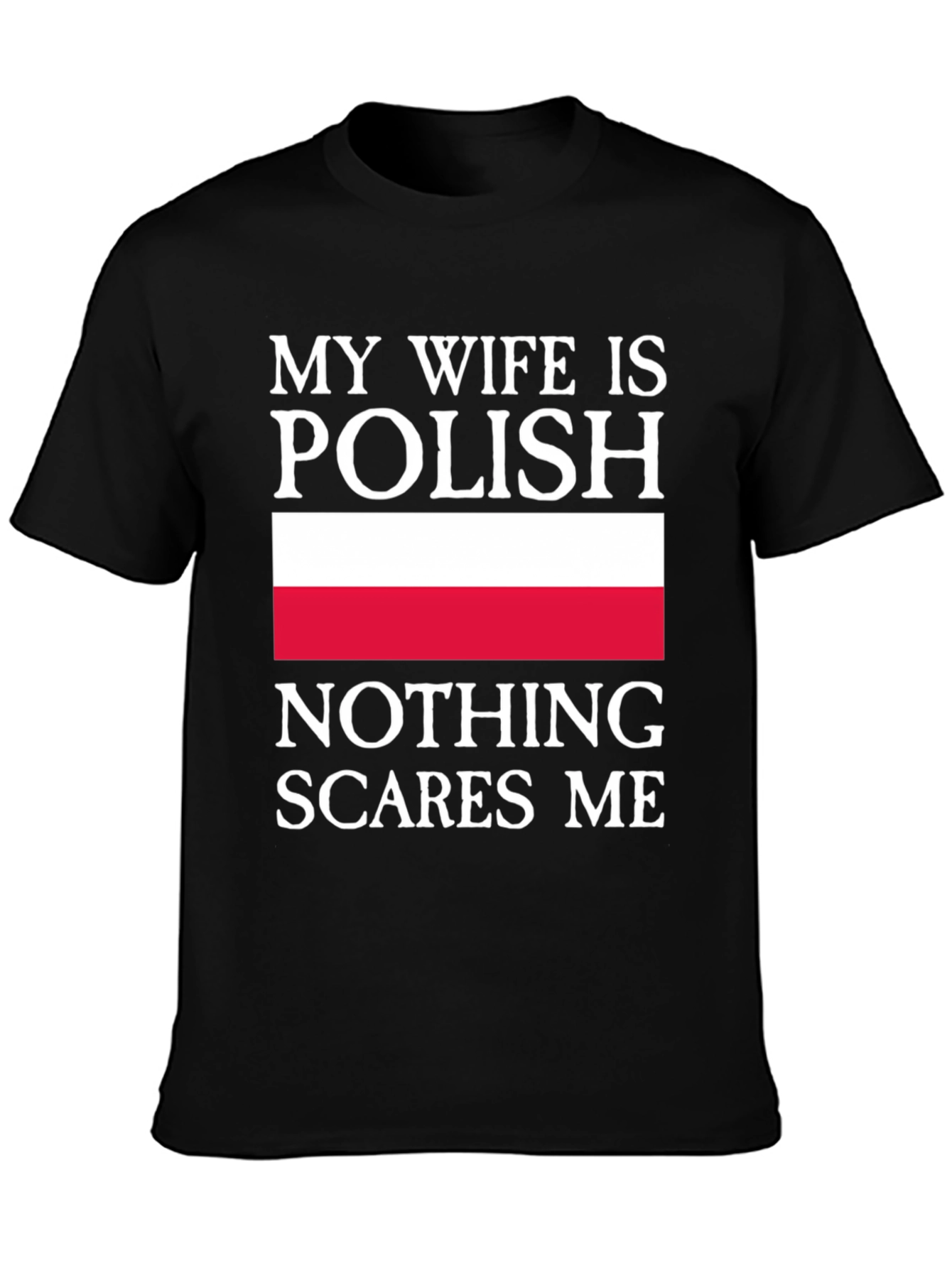 My Wife is Polish - Funny Mens T-Shirt