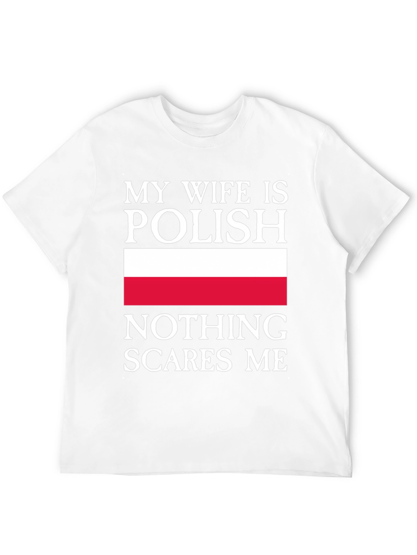 My Wife is Polish - Funny Mens T-Shirt