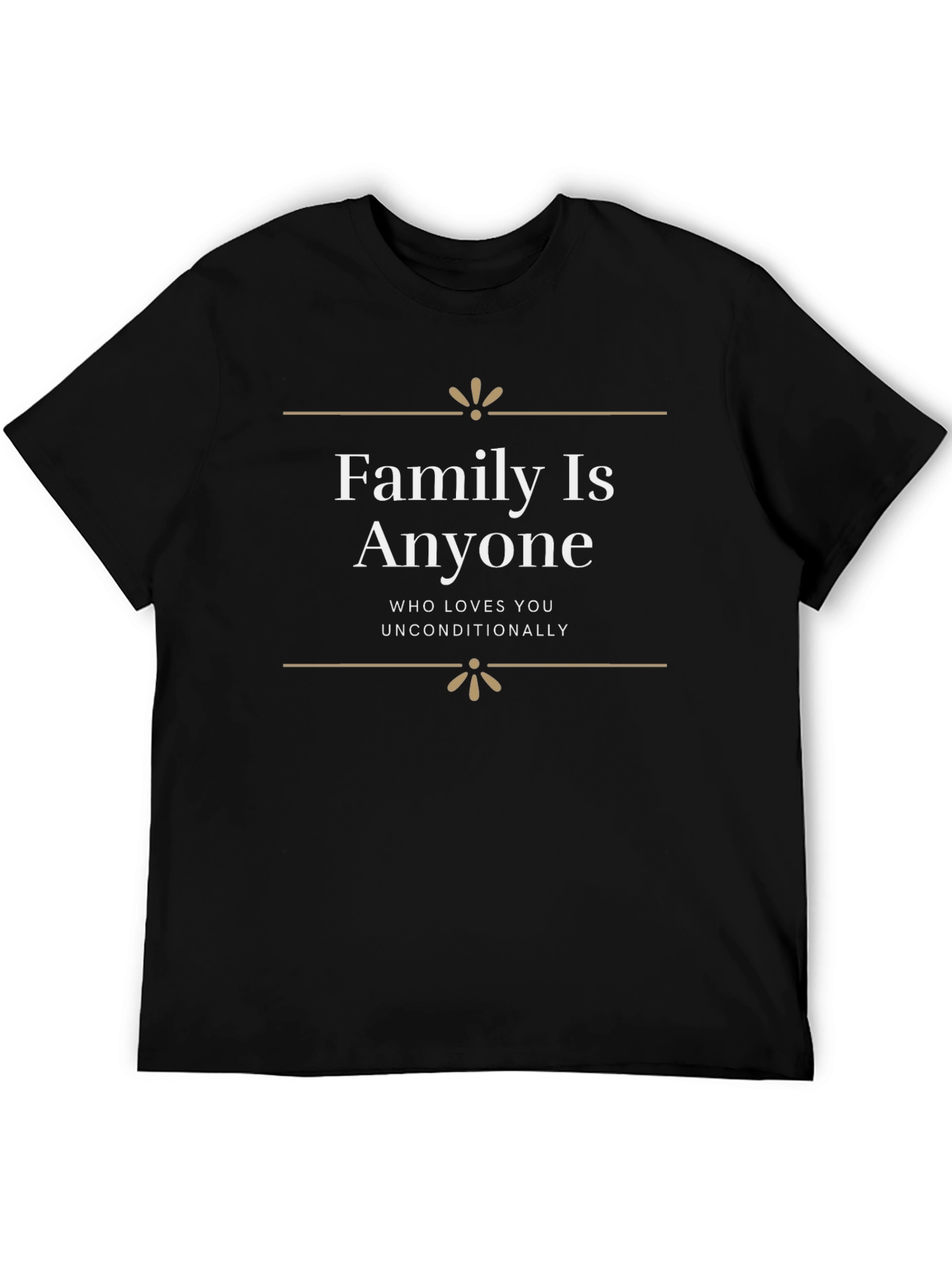 Family Is Anyone Unisex T-Shirt