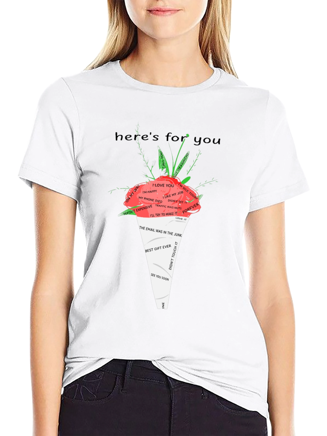 Humorous Graphic T-Shirt - Heres For You