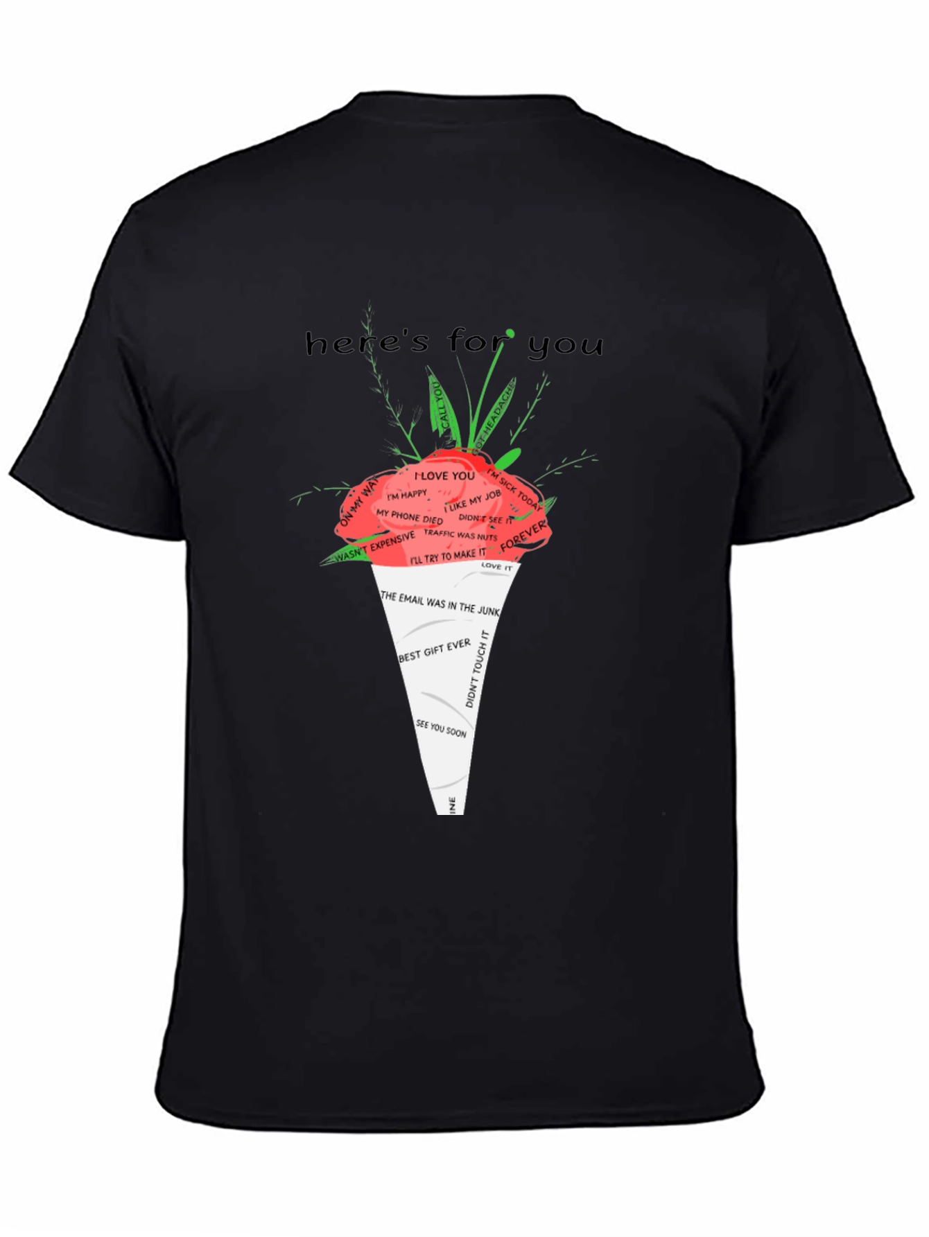Humorous Graphic T-Shirt - Heres For You
